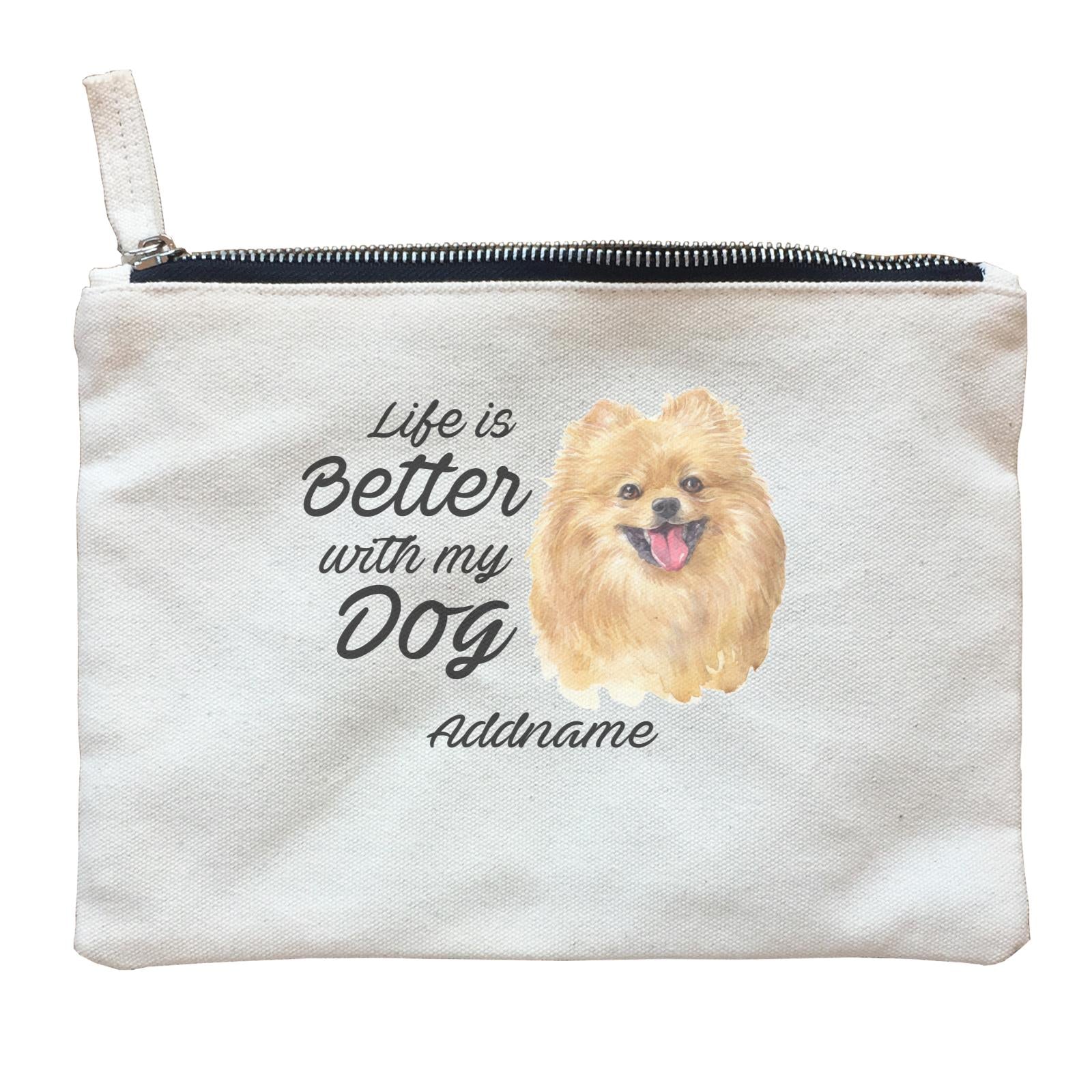 Watercolor Life is Better With My Dog Pomeranian Addname Zipper Pouch