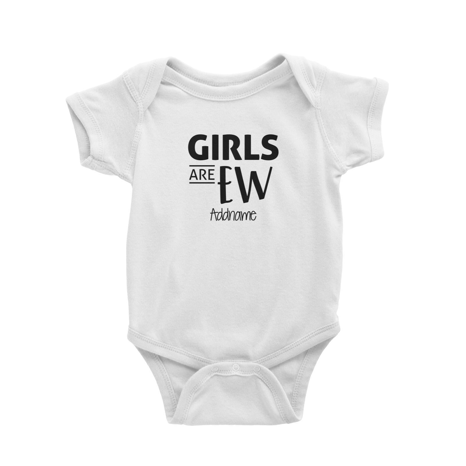 Girls Are Ew Addname Baby Romper