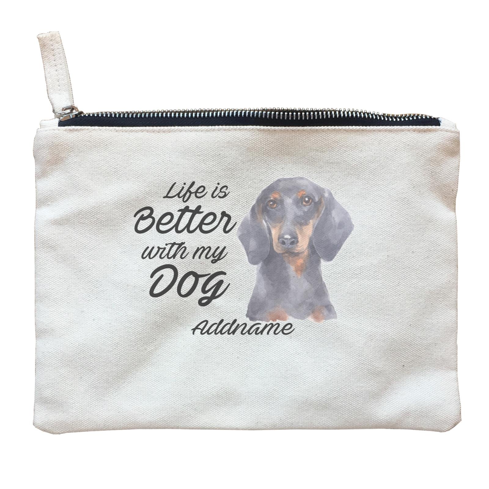 Watercolor Life is Better With My Dog Dachshund Addname Zipper Pouch