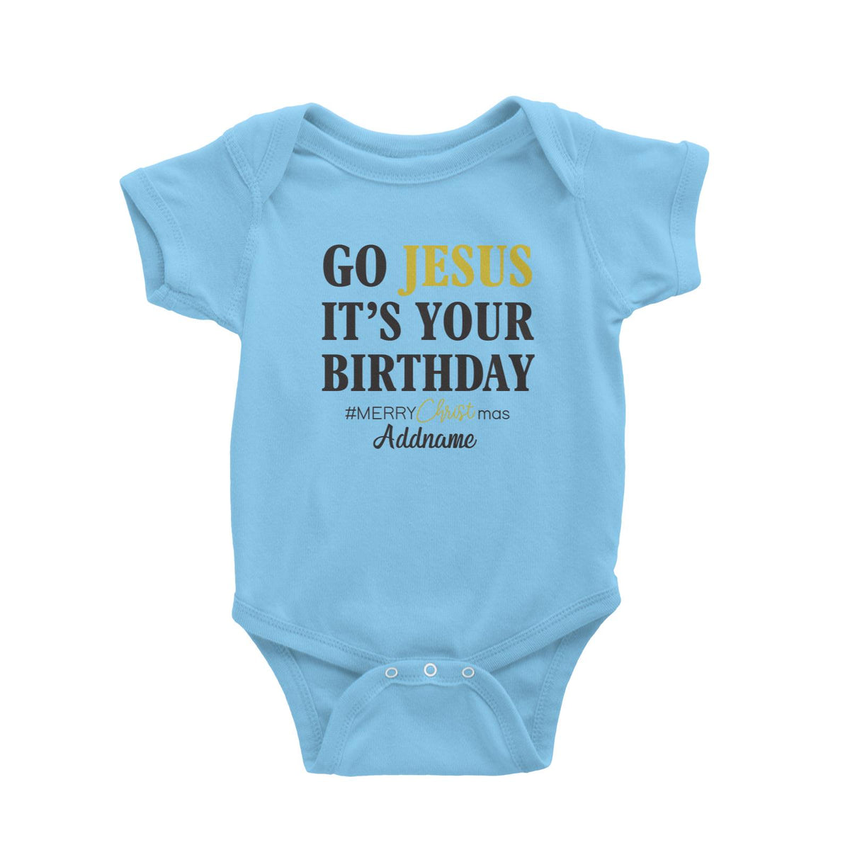 Xmas Go Jesus It's Your Birthday Baby Romper