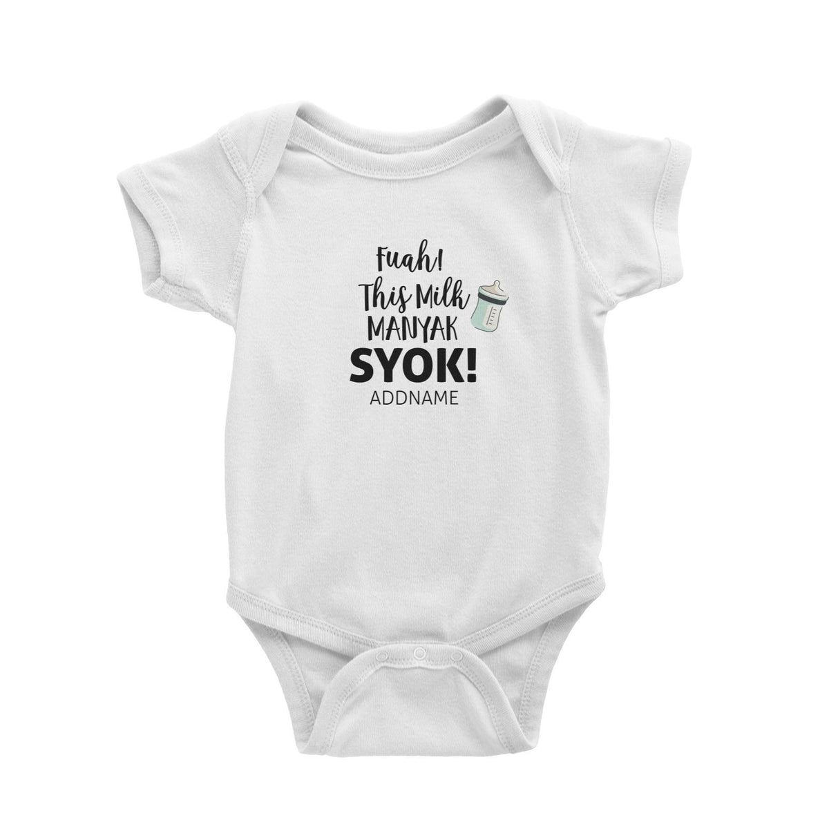 Fuah This Milk Manyak Syok Baby Romper