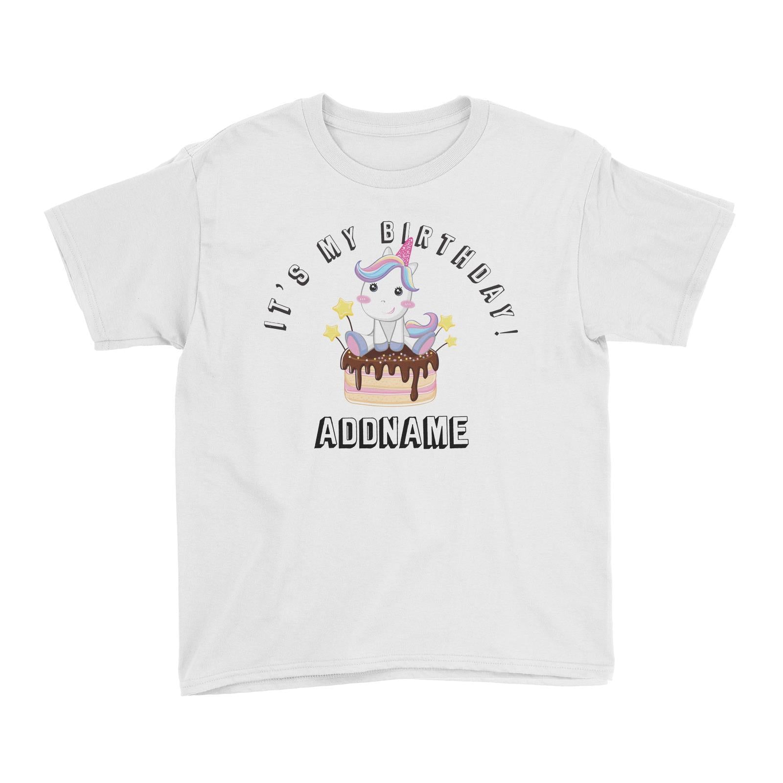 Birthday Unicorn With Cake It's My Birthday Addname Kid's T-Shirt