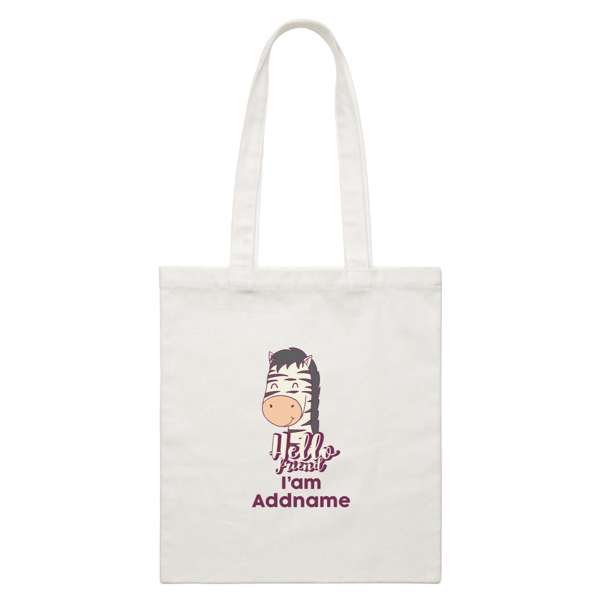 Cool Cute Animals Zebra HI Friend I'am Addname White Canvas Bag