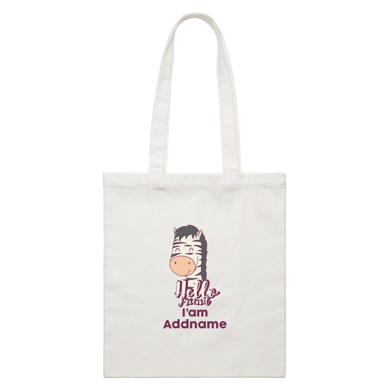 Cool Cute Animals Zebra HI Friend I'am Addname White Canvas Bag