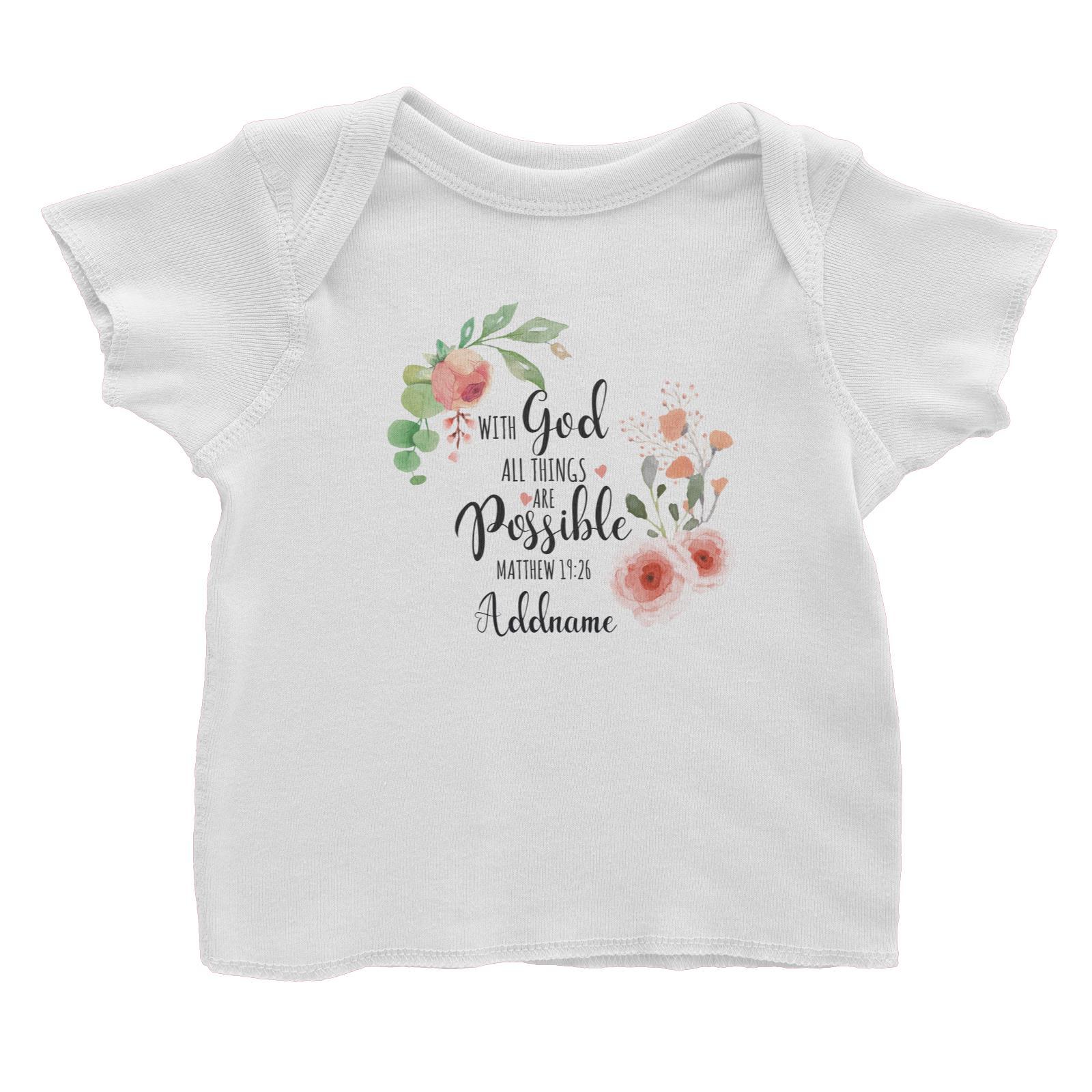 Gods Gift With God All Things Are Possible Matthew 19.26 Addname Baby T-Shirt