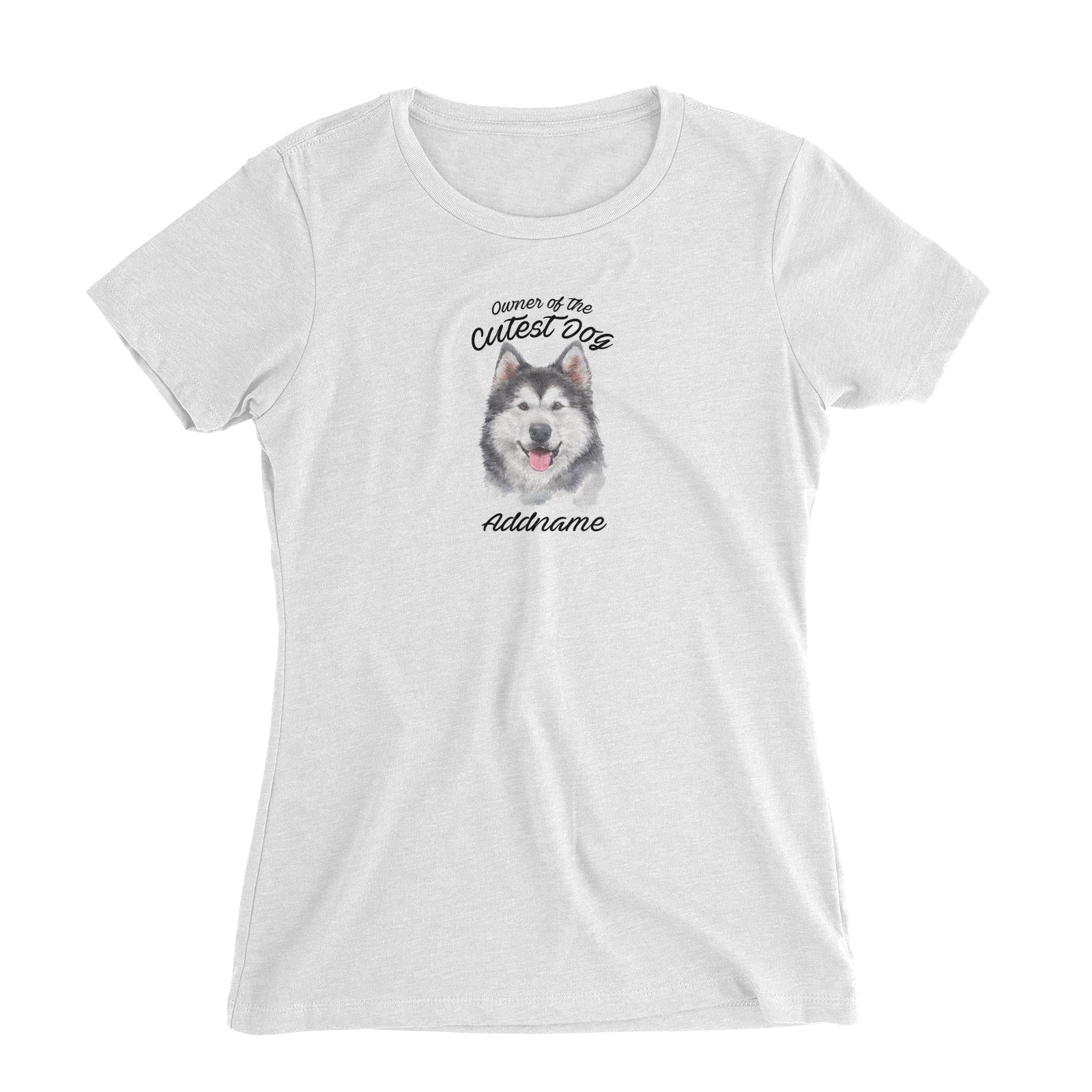 Watercolor Dog Owner Of The Cutest Dog Siberian Husky Smile Addname Women's Slim Fit T-Shirt