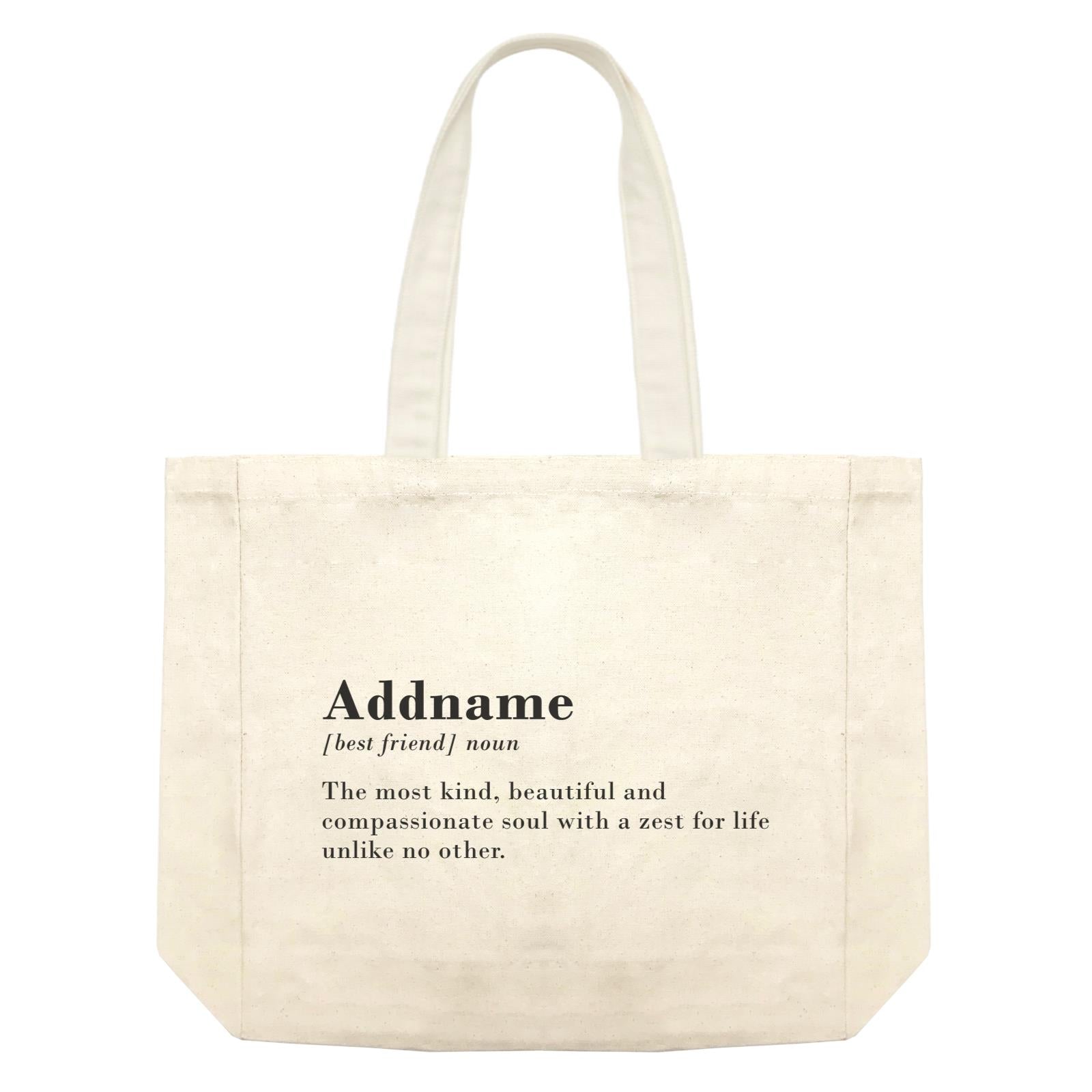 Best Friends Quotes Addname Best Friend Noun The Most Kind, Beautiful And Compassionate Soul Shopping Bag