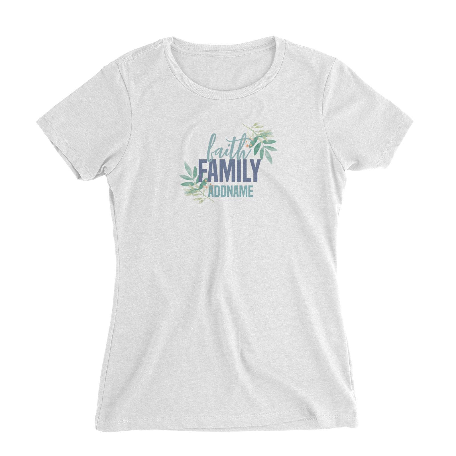 Christian Series Faith Family Addname Women Slim Fit T-Shirt