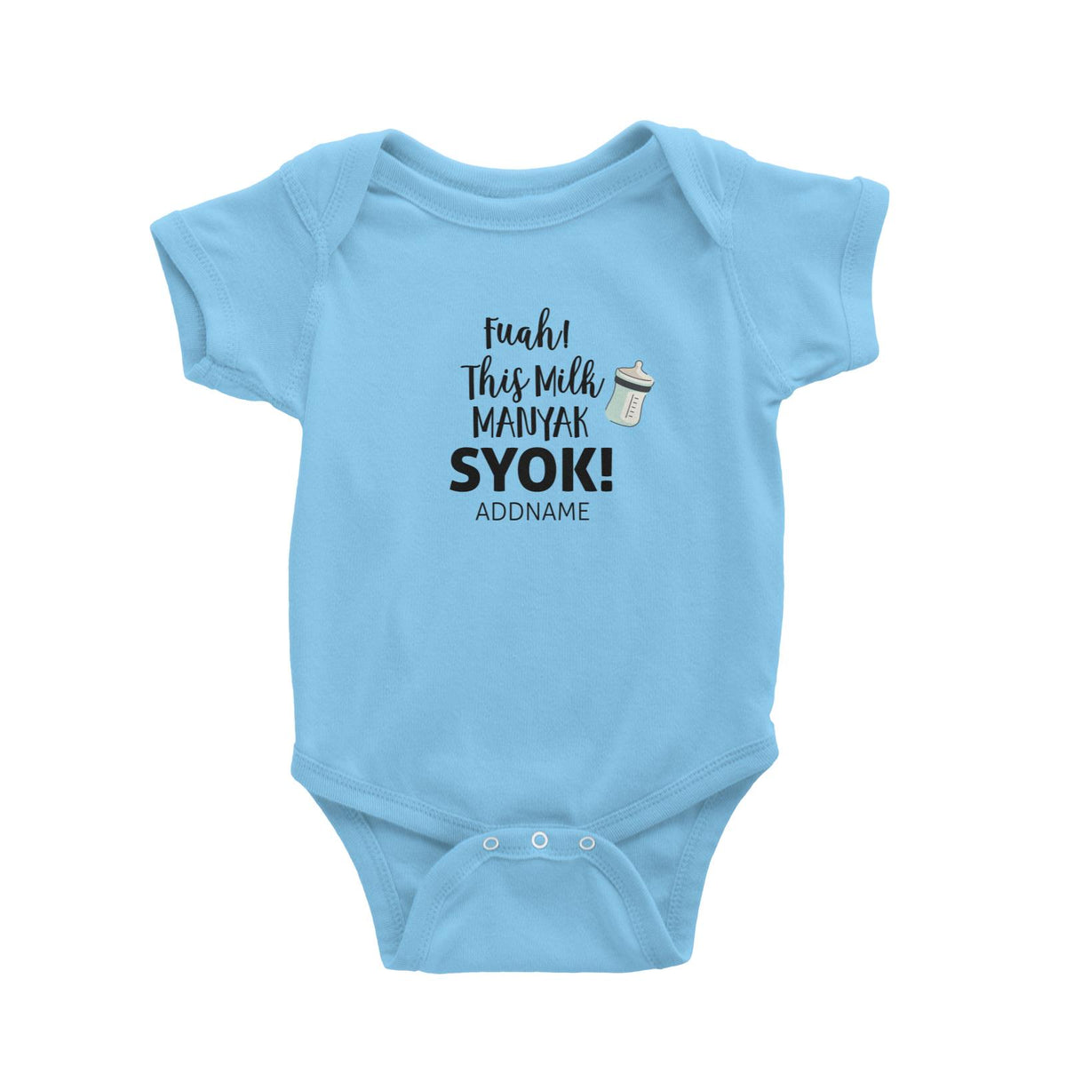 Fuah This Milk Manyak Syok Baby Romper