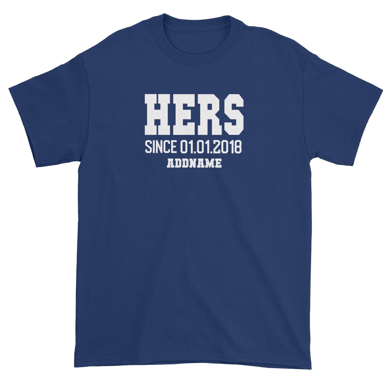 Couple Series Hers Since Personalisable with Name and Date Unisex T-Shirt