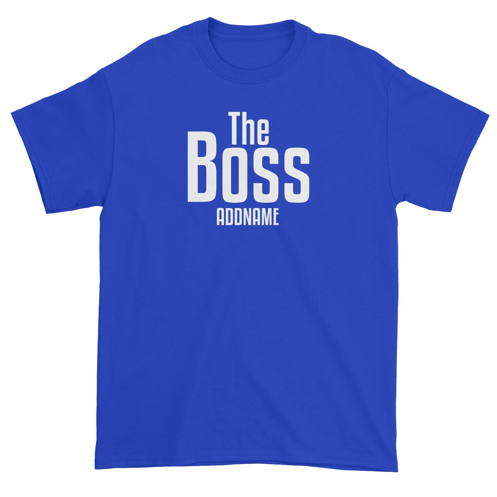 The Boss Unisex T-Shirt