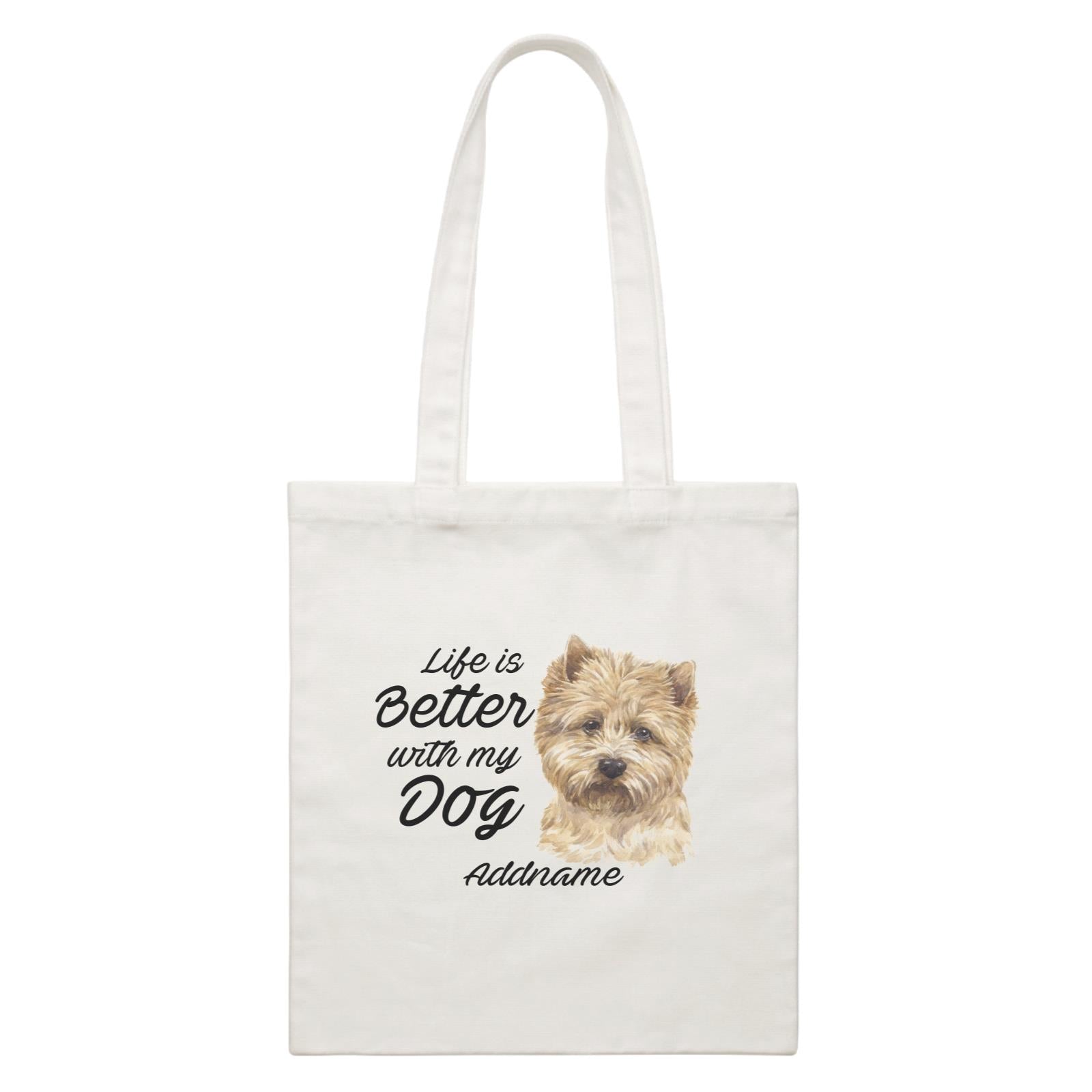 Watercolor Life is Better With My Dog Cairn Terrier Addname White Canvas Bag