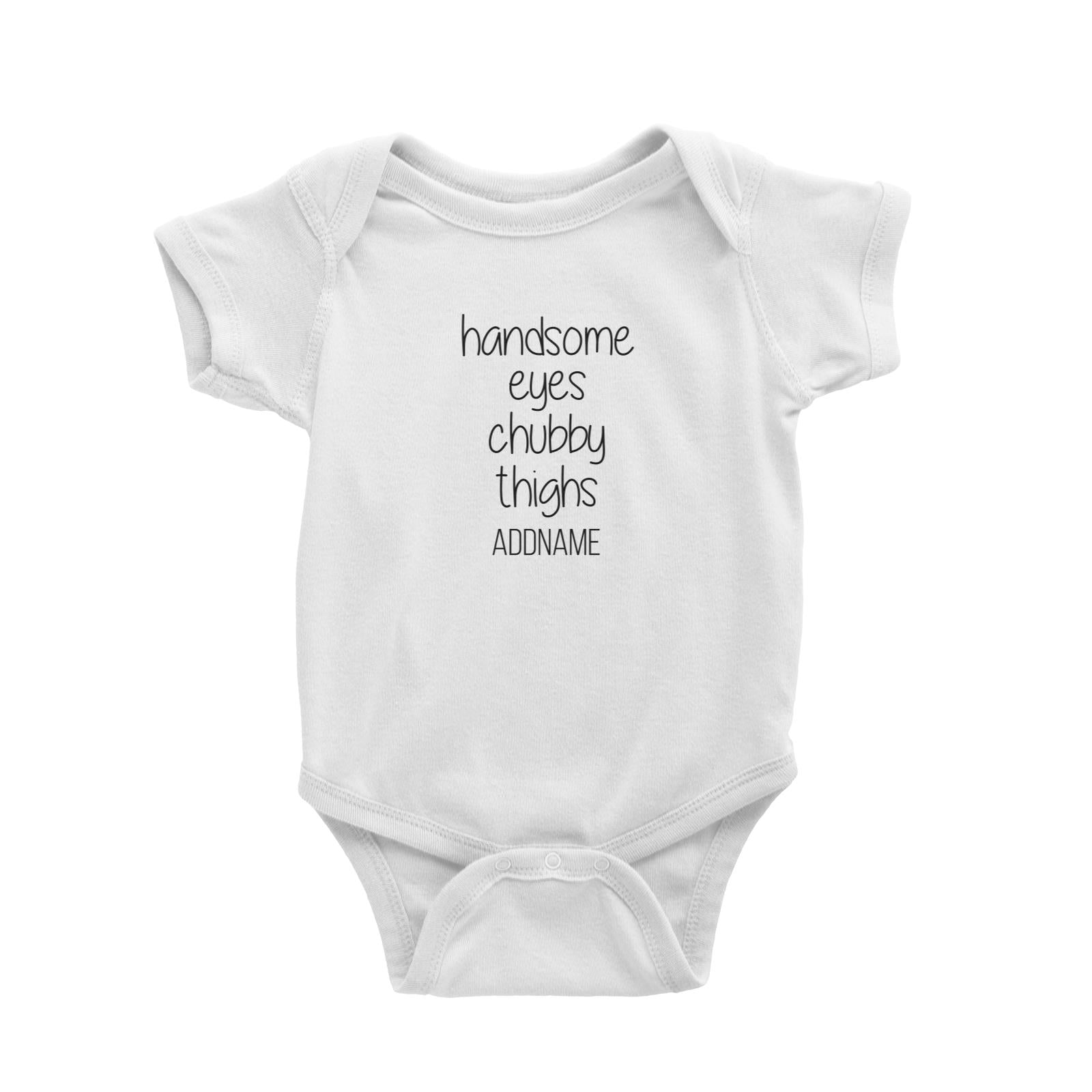 Handsome Eyes Chubby Thighs Addname Baby Romper