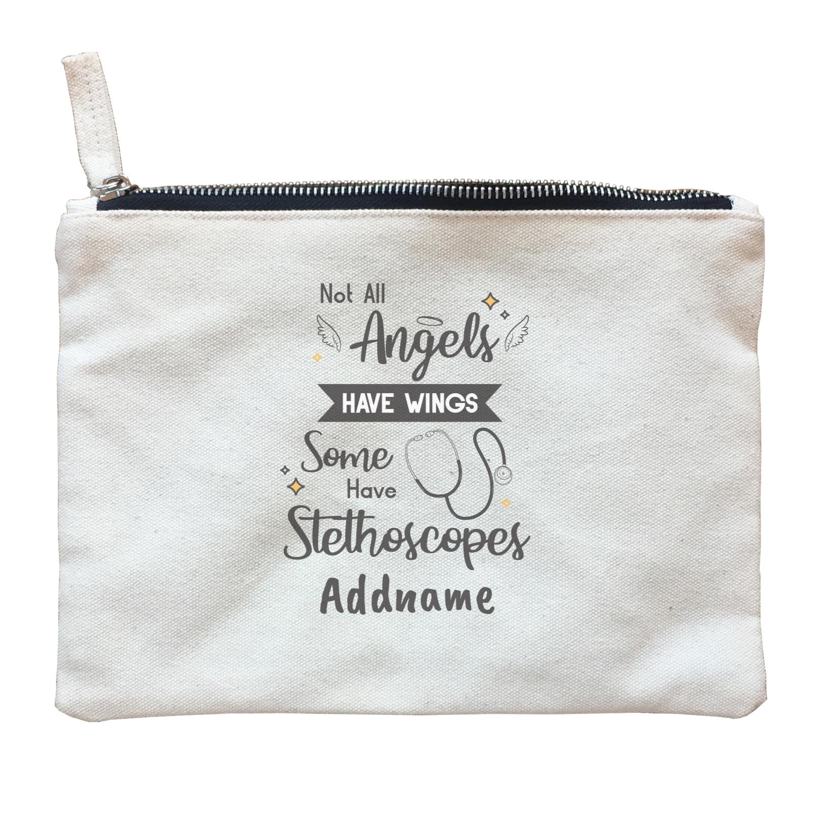 Not All Angels Have Wings, Some Have Stethoscopes Zipper Pouch