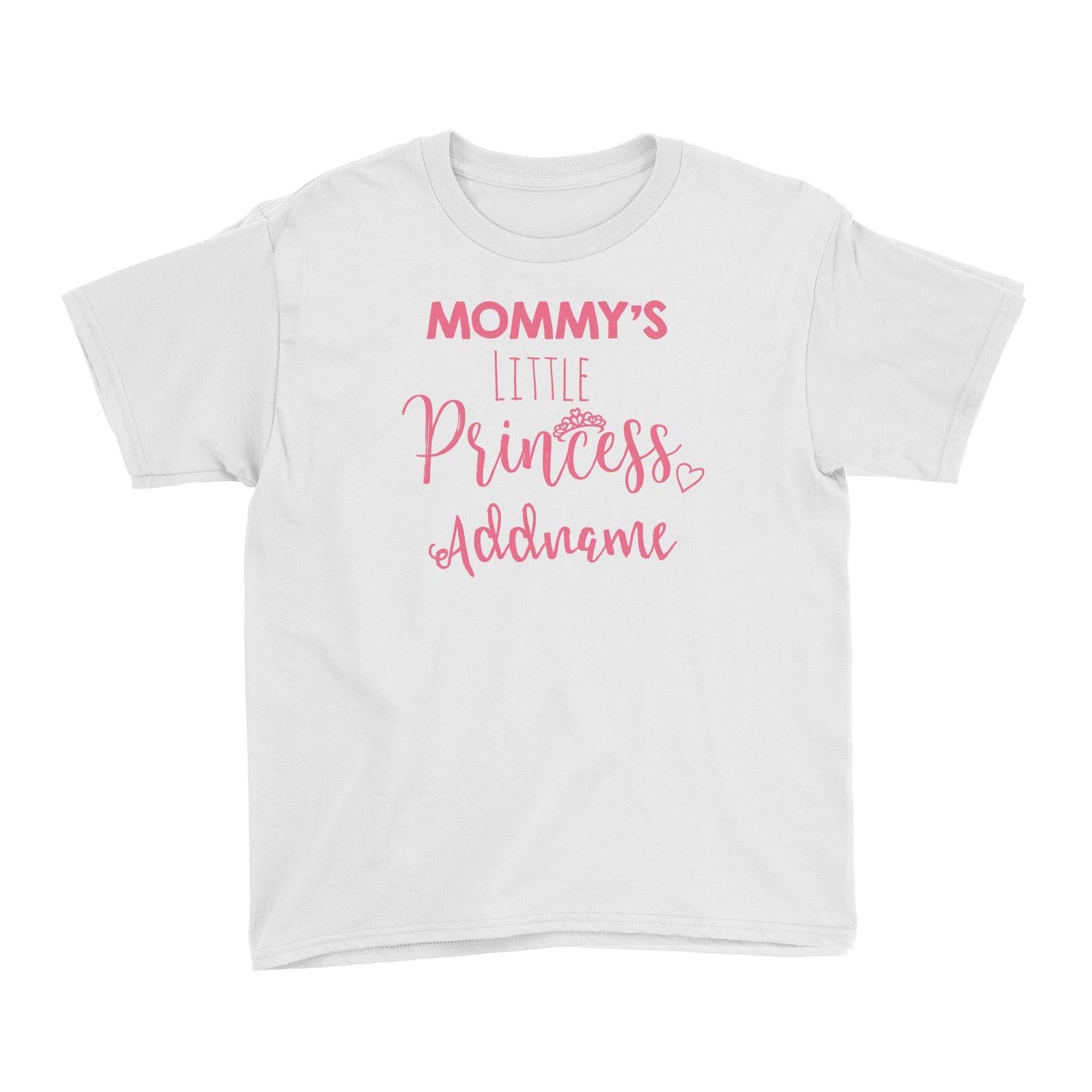 Mommy's Little Princess Addname Kid's T-Shirt
