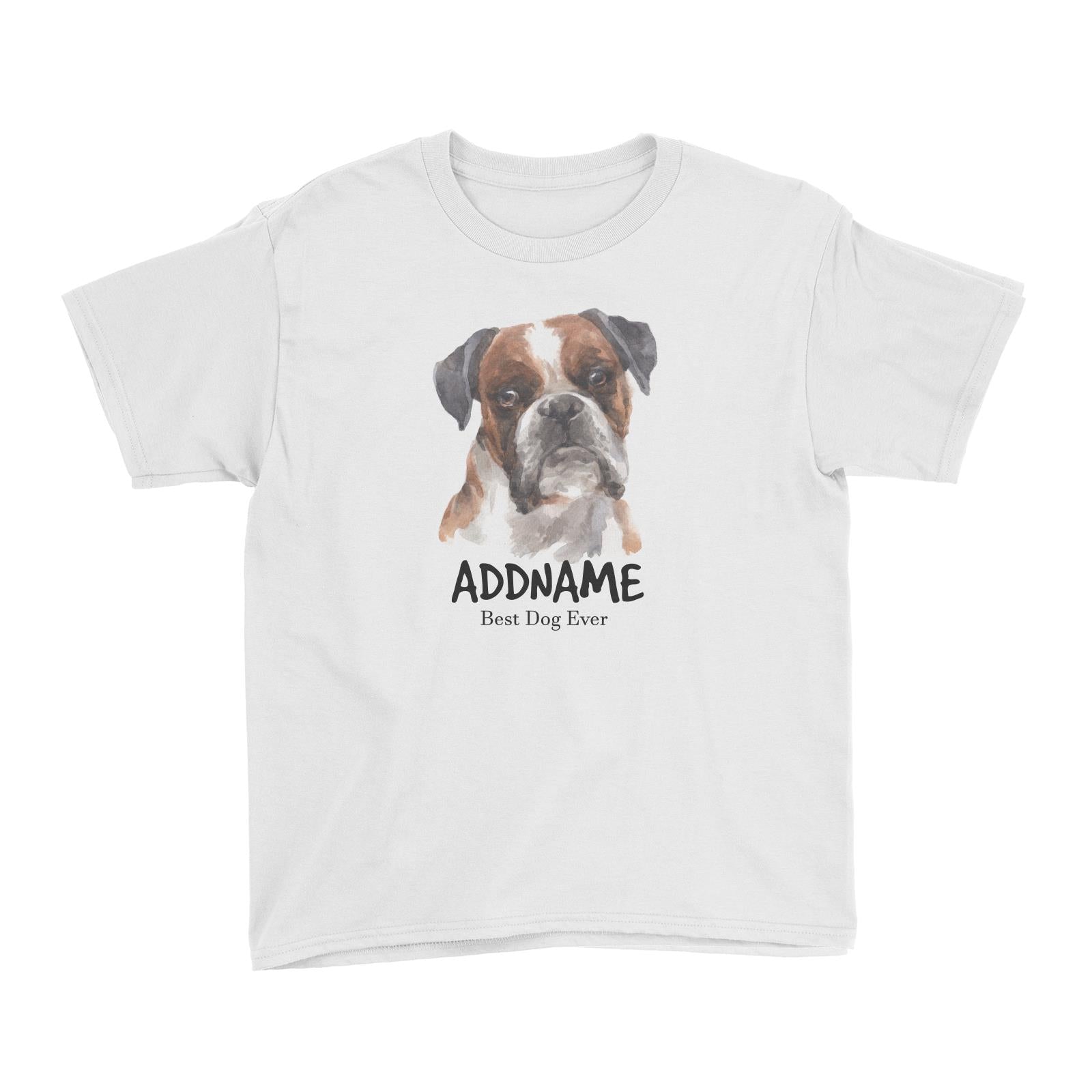 Watercolor Dog Boxer Black Ears Best Dog Ever Addname Kid's T-Shirt
