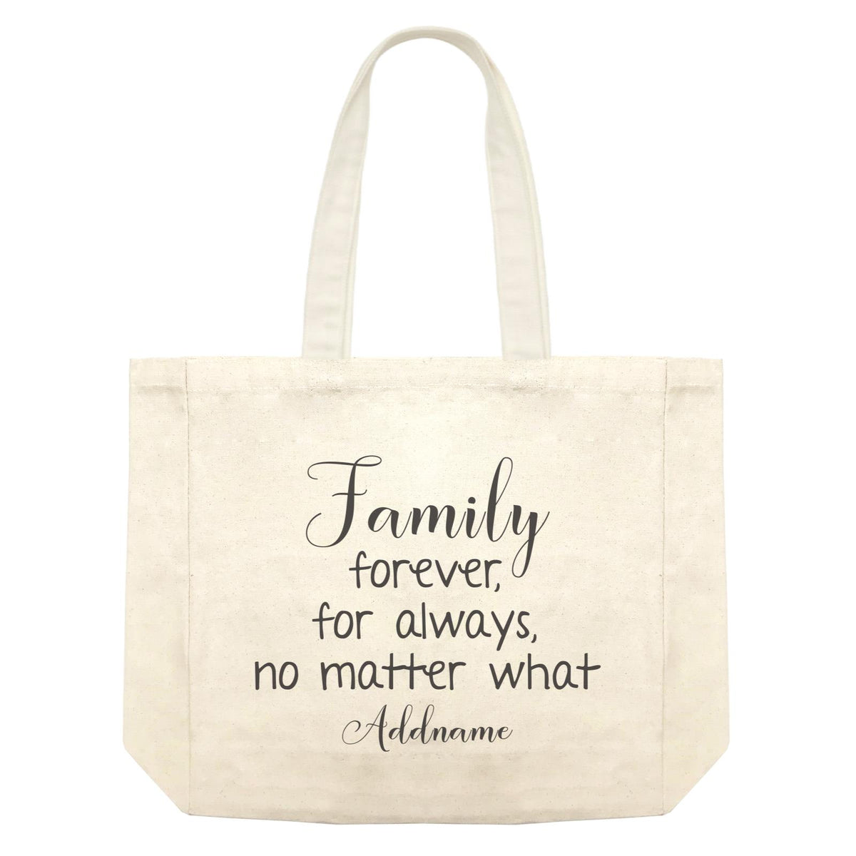 Family Is Everythings Quotes Family Forever For Always No Matter What Addname Shopping Bag