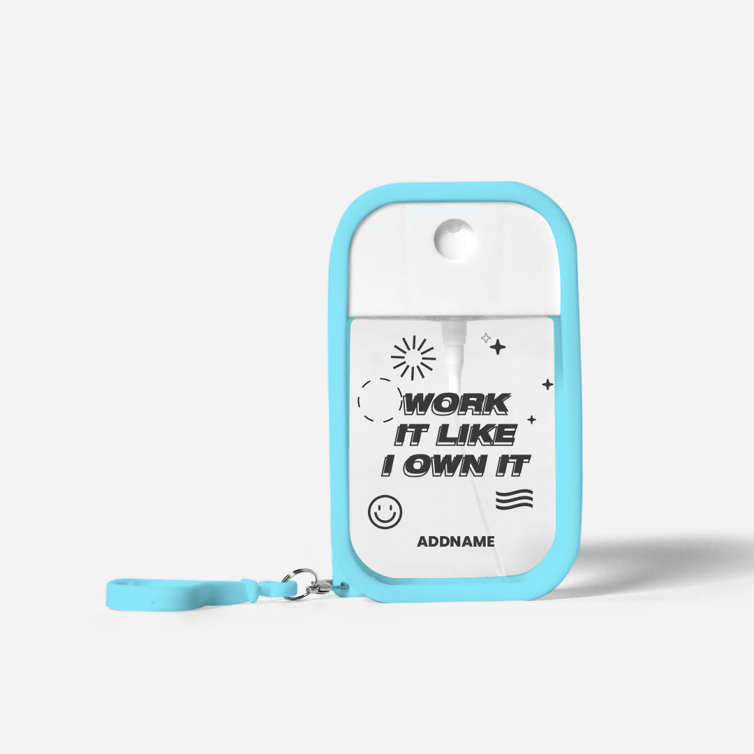 Be Confident Series Refillable Hand Sanitizer with Personalisation - Work It Like I Own It Light BLue