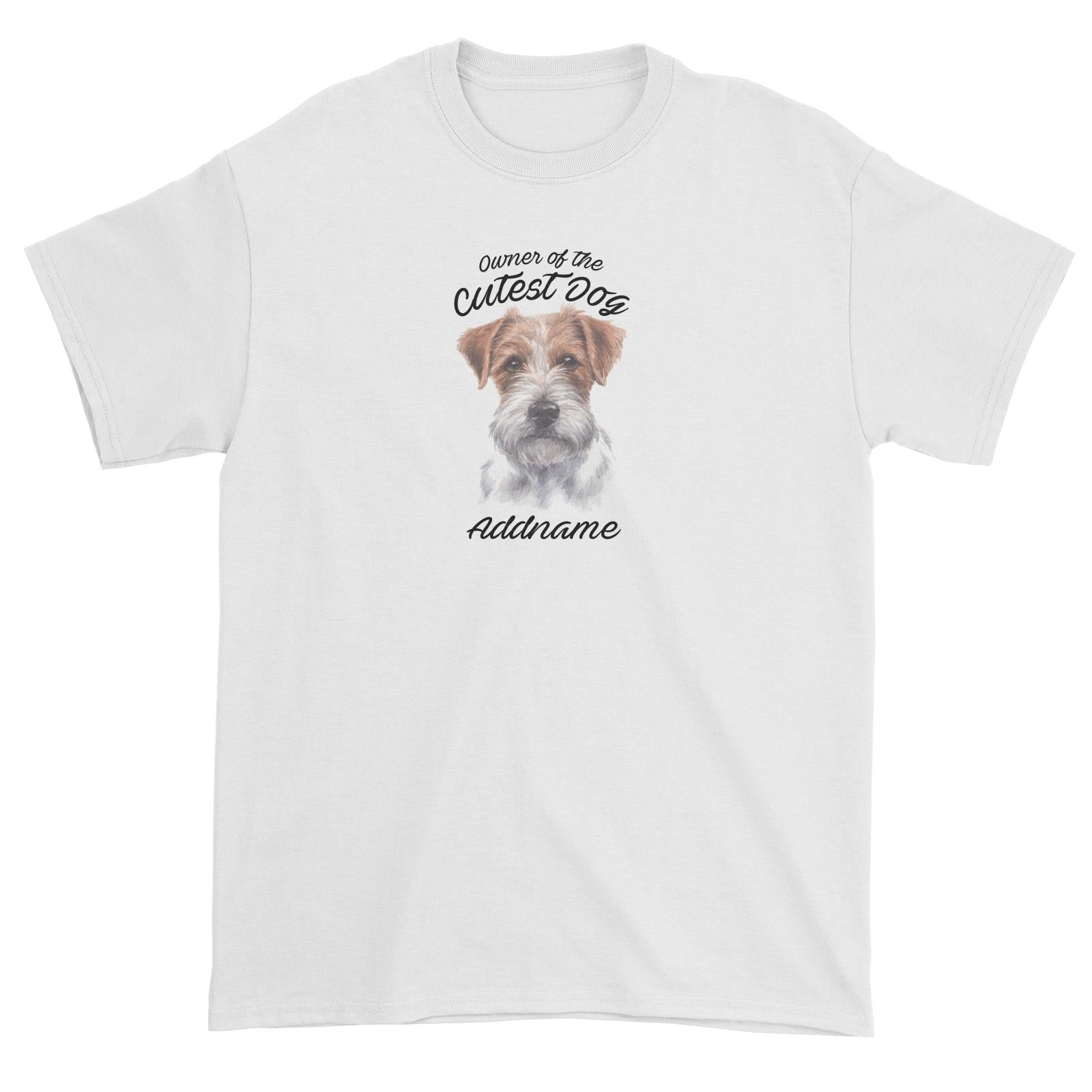 Watercolor Dog Owner Of The Cutest Dog Jack Russell Long Hair Addname Unisex T-Shirt
