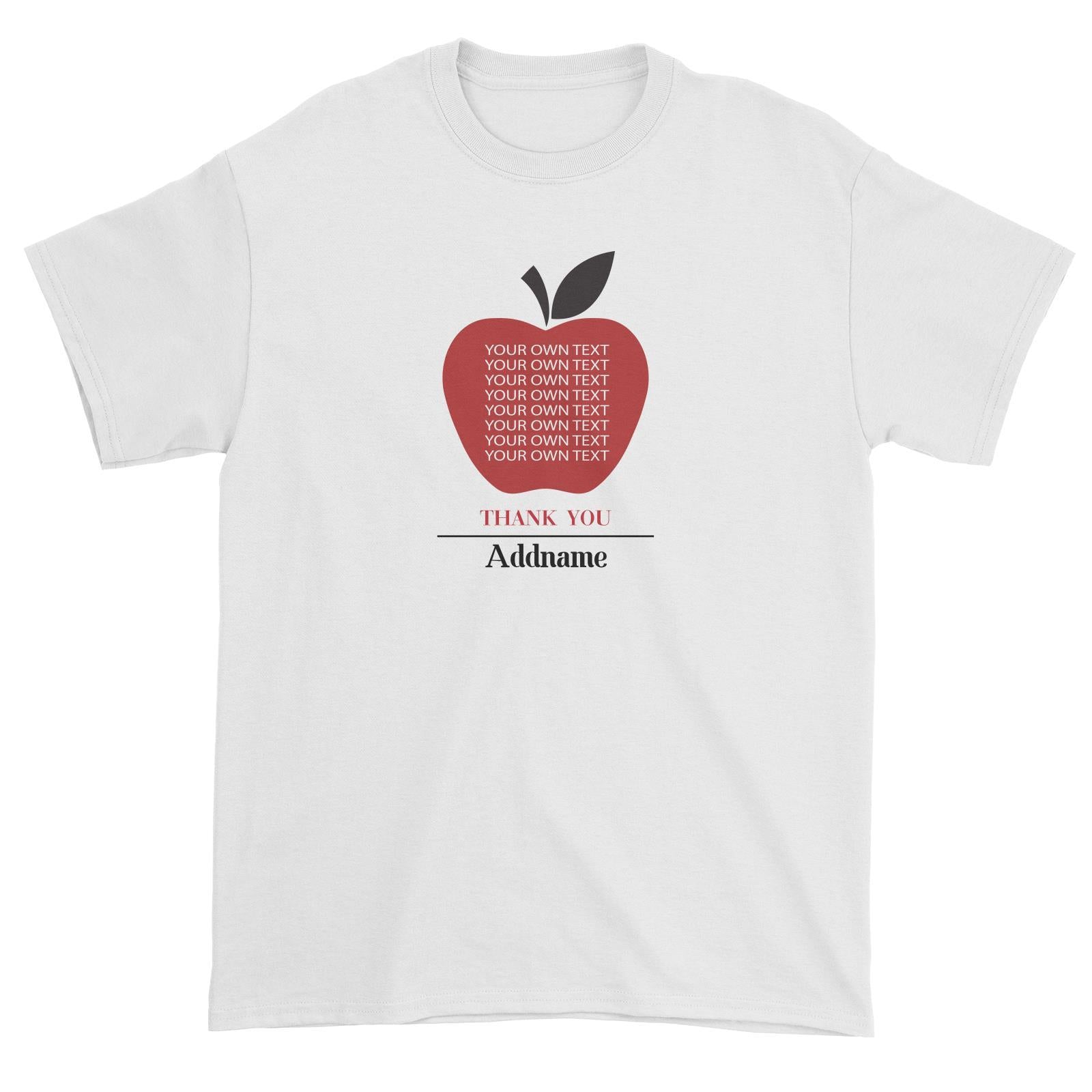 Teacher Addname Big Red Apple Thank You Addname & Add Text Unisex T-Shirt