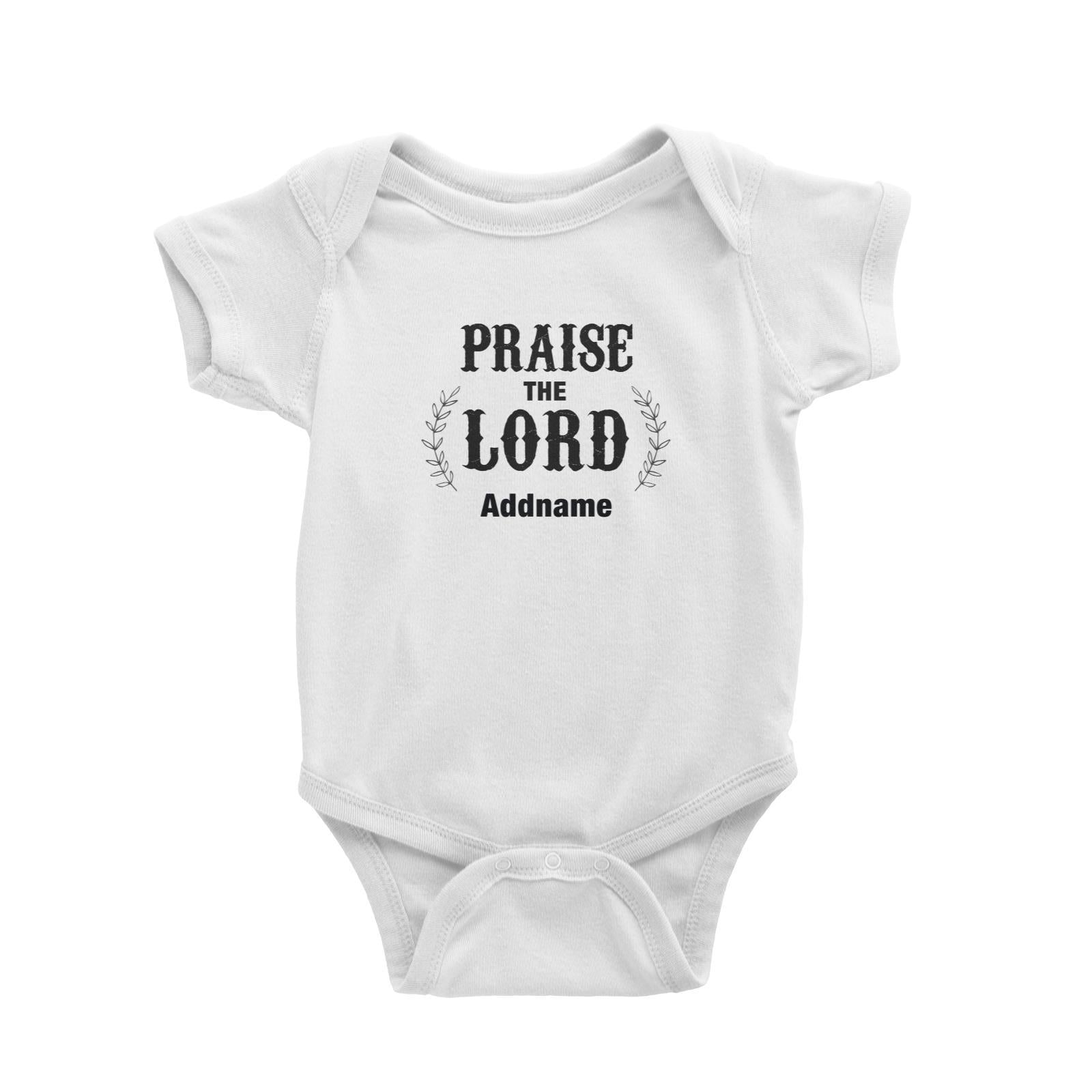 Christian Series Praise The Lord Addname Baby Romper
