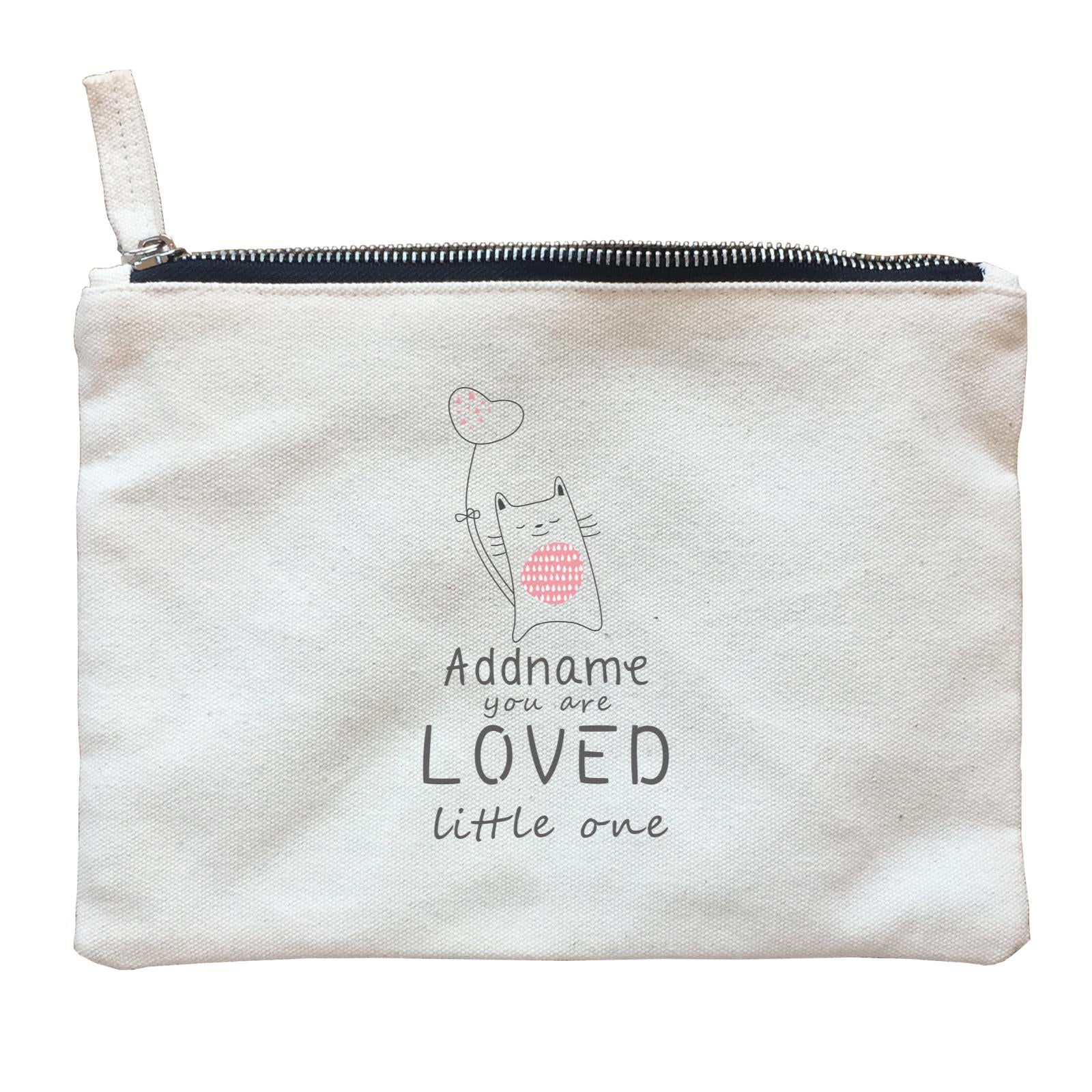 Cute Animals and Friends Series 2 Cat Addname You Are Loved Little One Zipper Pouch