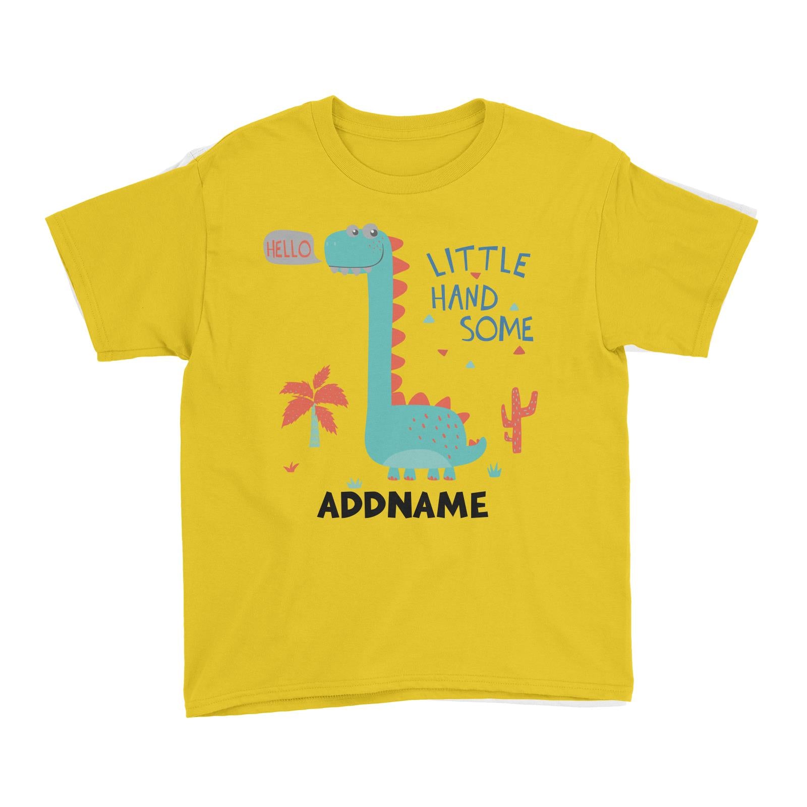 Hello Little Handsome Dinosaur Addname Kid's T-Shirt