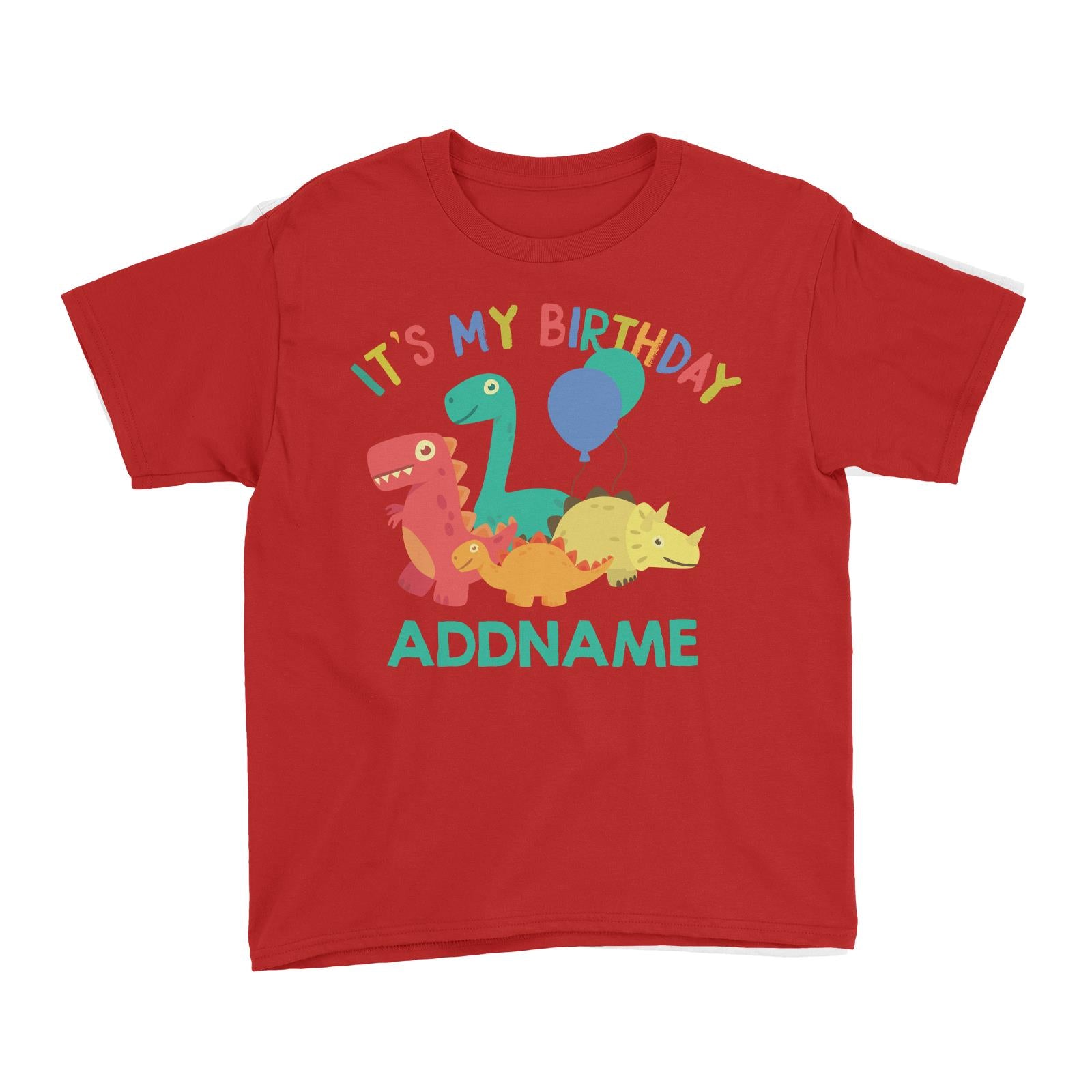 It's My Birthday Addname with Cute Dinosaurs and Balloons Birthday Theme Kid's T-Shirt