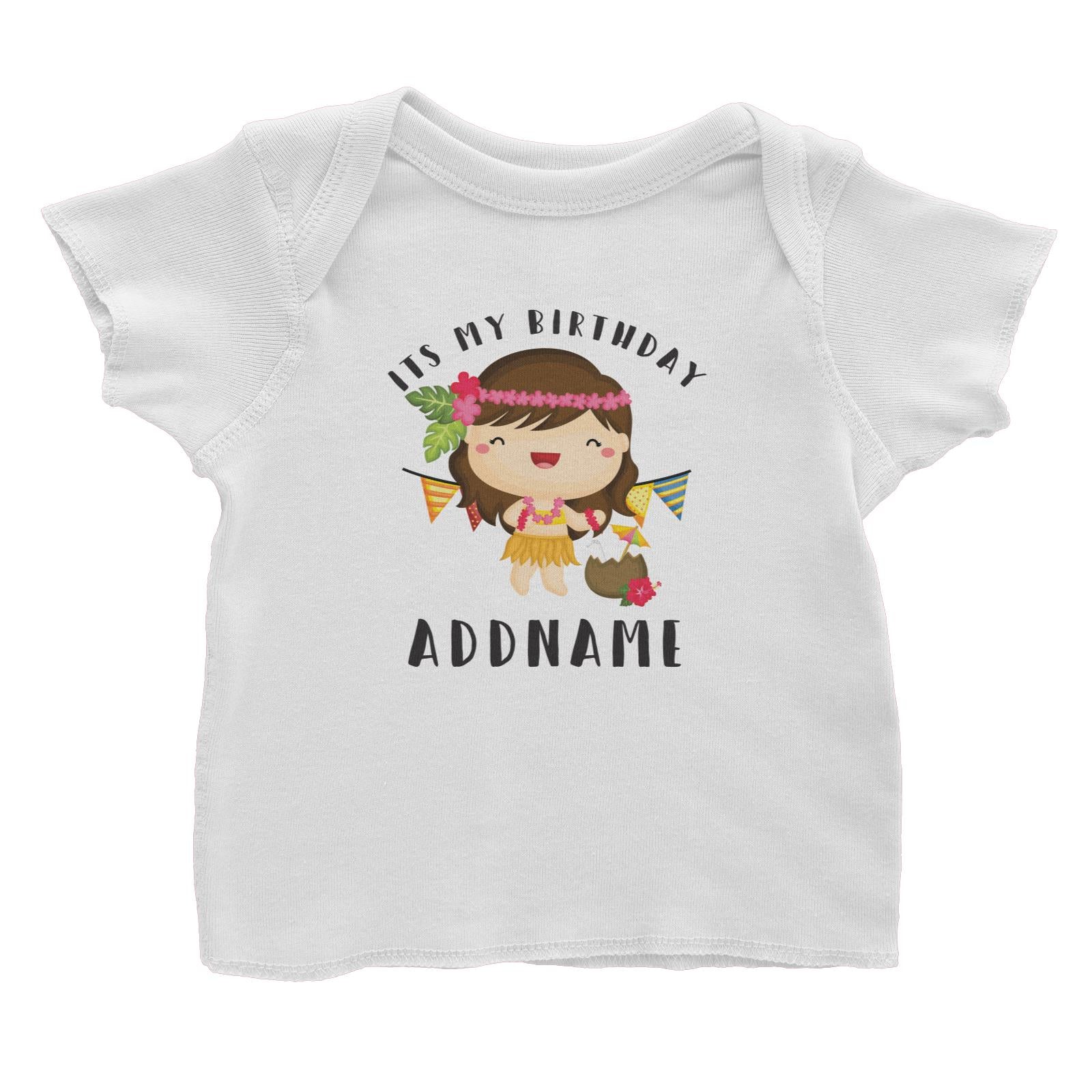 Birthday-Hawaii-Girl-Wearing-Hula-Grass-Dress-Its-My-Birthday-Addname Baby T-Shirt