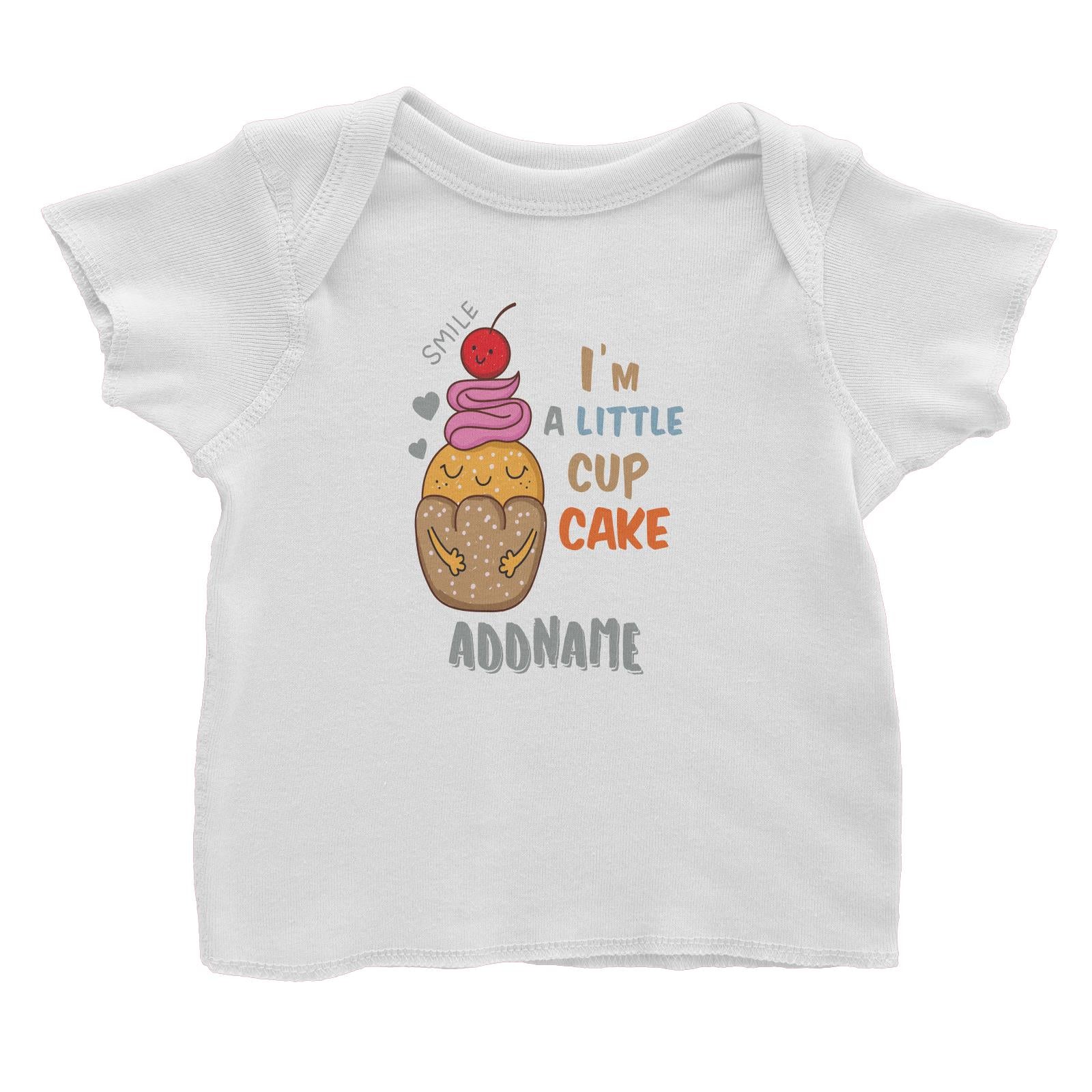 Cool Cute Foods I'm A Little Cup Cake Addname Baby T-Shirt