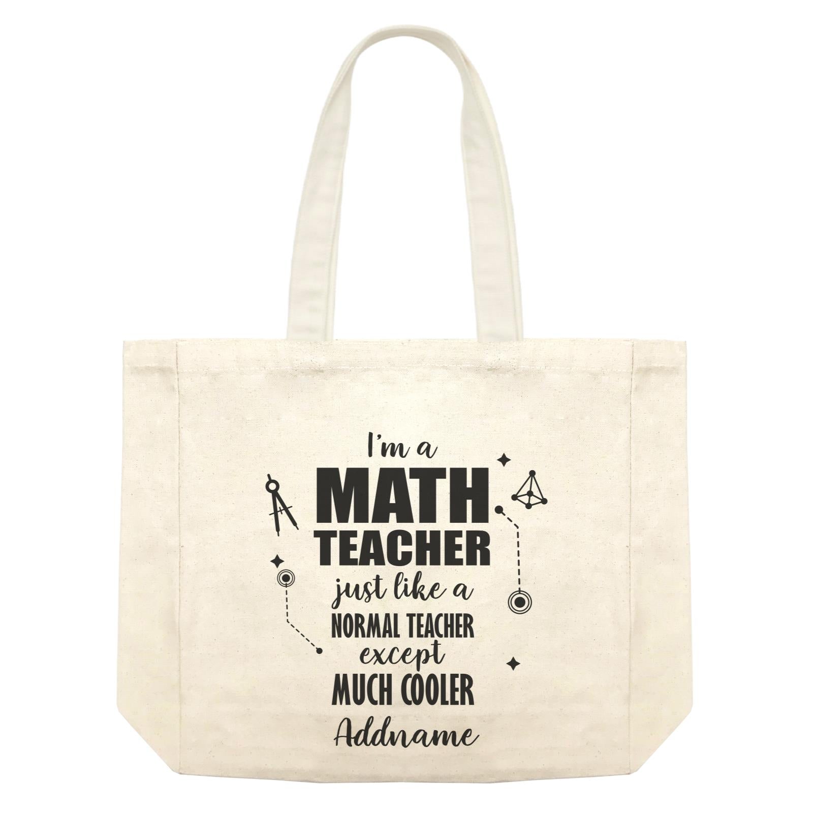 Subject Teachers 1 I'm A Math Teacher Addname Shopping Bag
