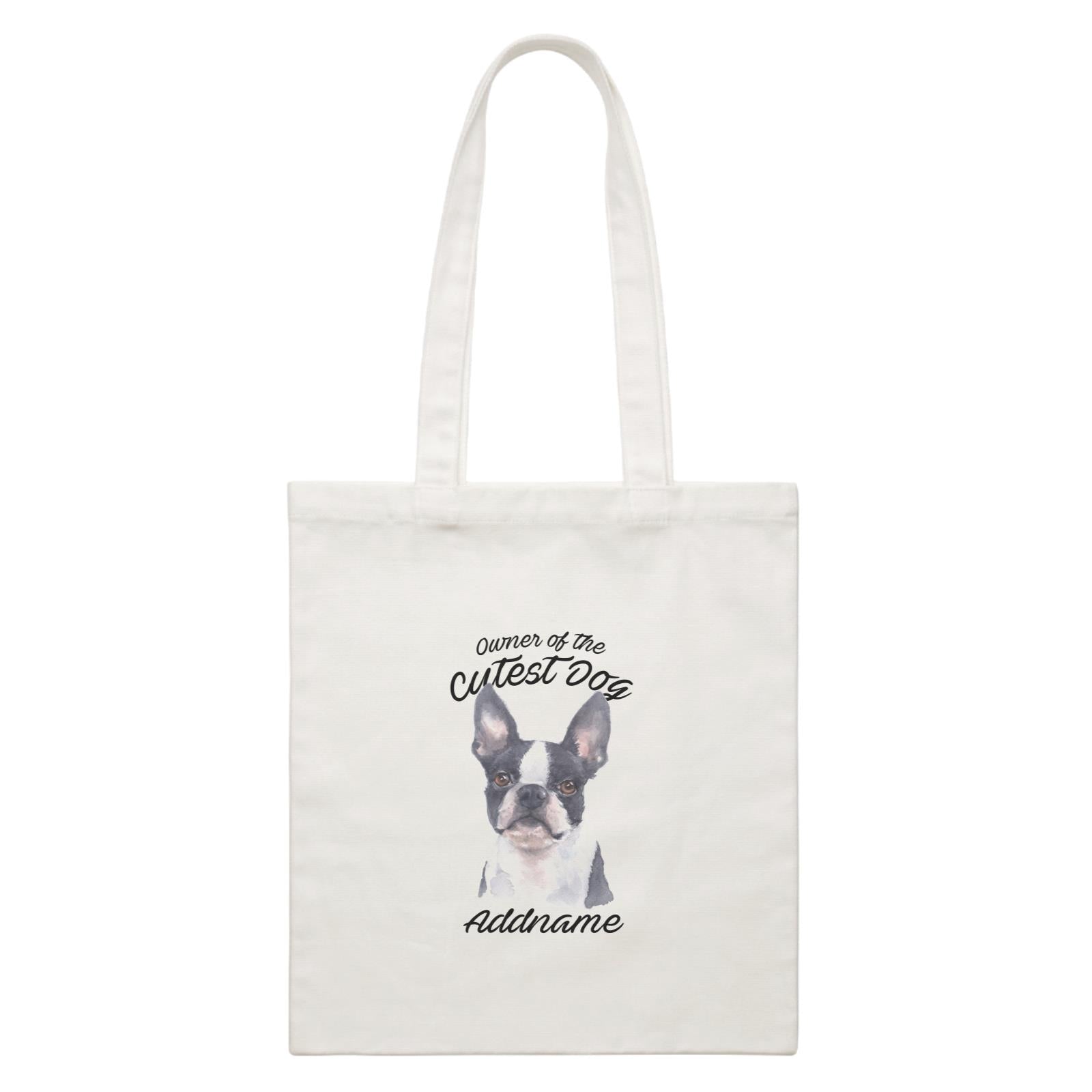 Watercolor Dog Owner Of The Cutest Dog Boston Terrier Addname White Canvas Bag