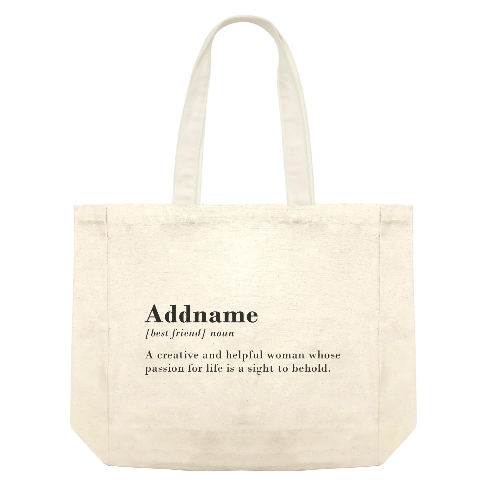 Best Friends Quotes Addname Best Friend Noun A Creative And Helpful Woman Shopping Bag