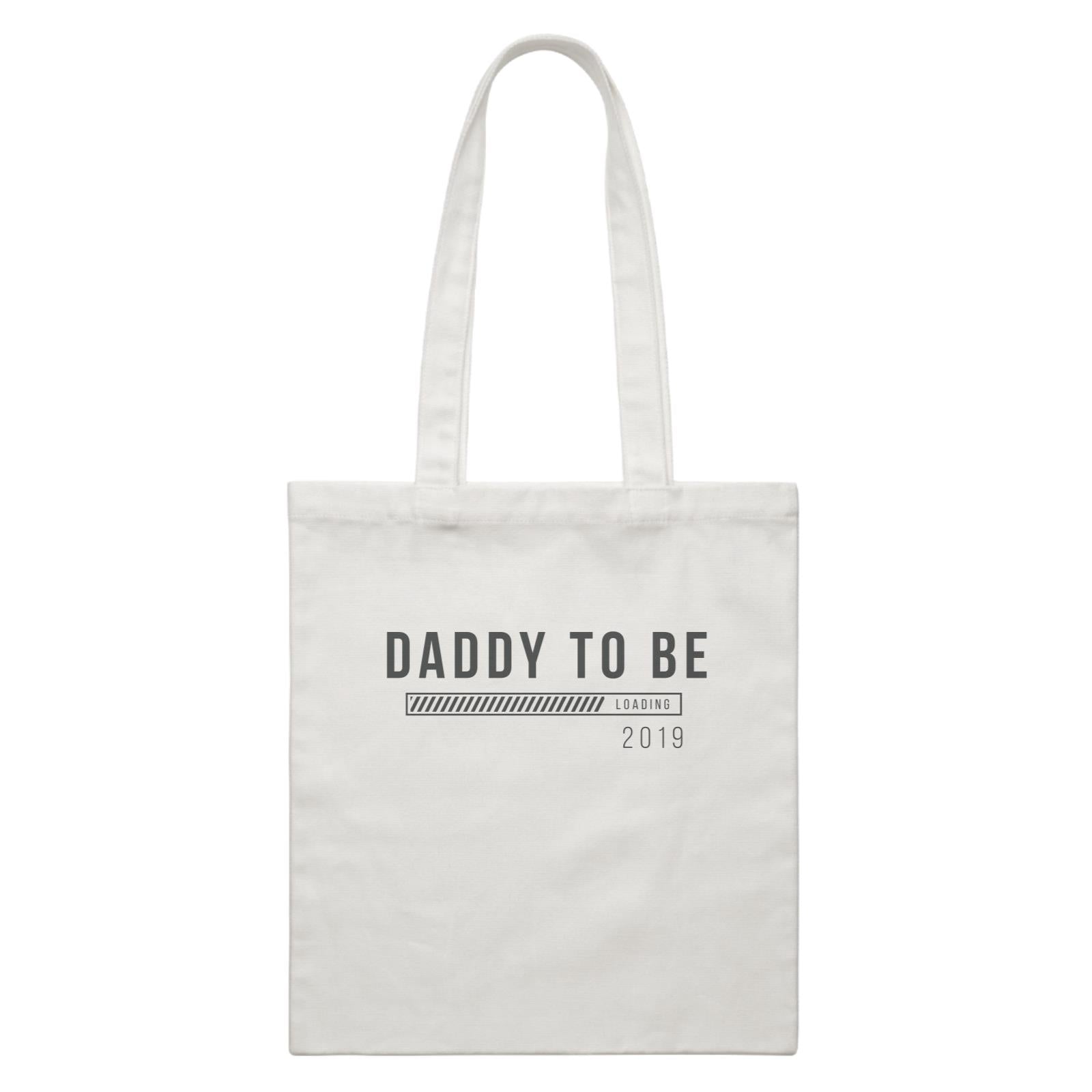 Coming Soon Family Daddy To Be Loading Add Date White Canvas Bag