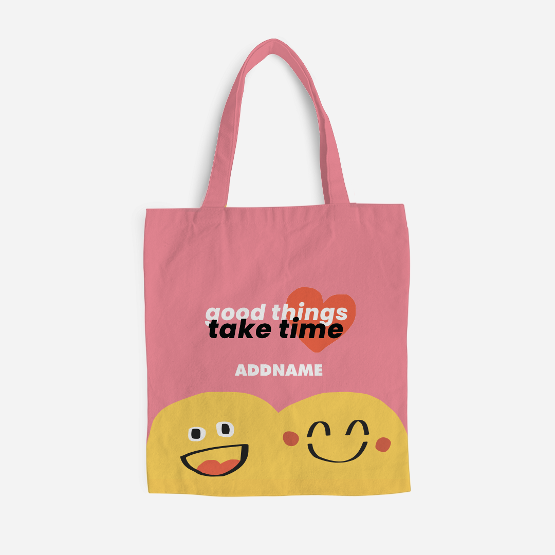 Be Confident Series Canvas Bag - Stay Positive - Good Things Take Time