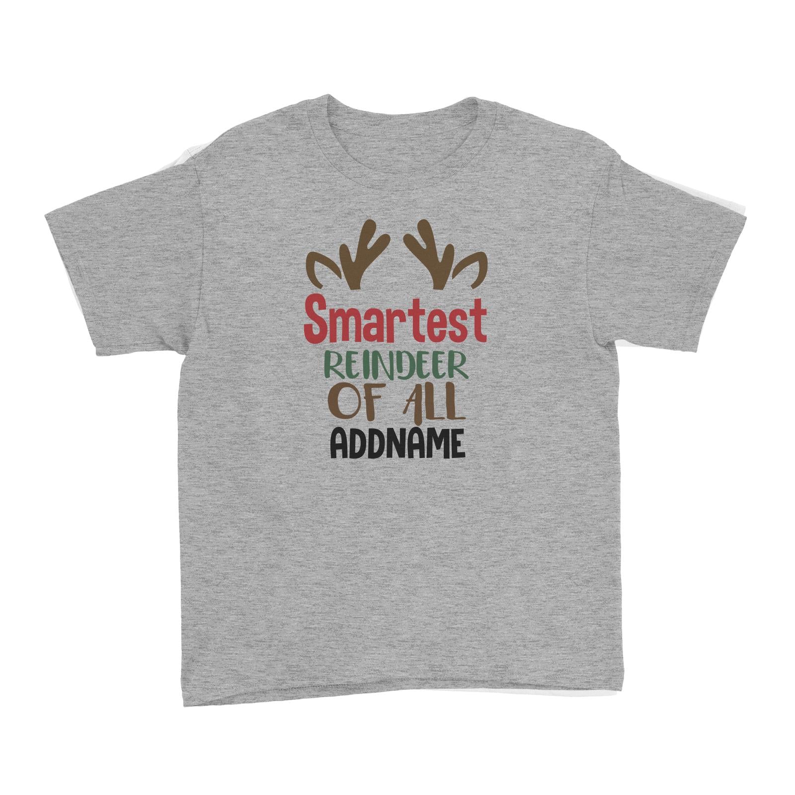 Xmas Smartest Reindeer of All Kid's T-Shirt
