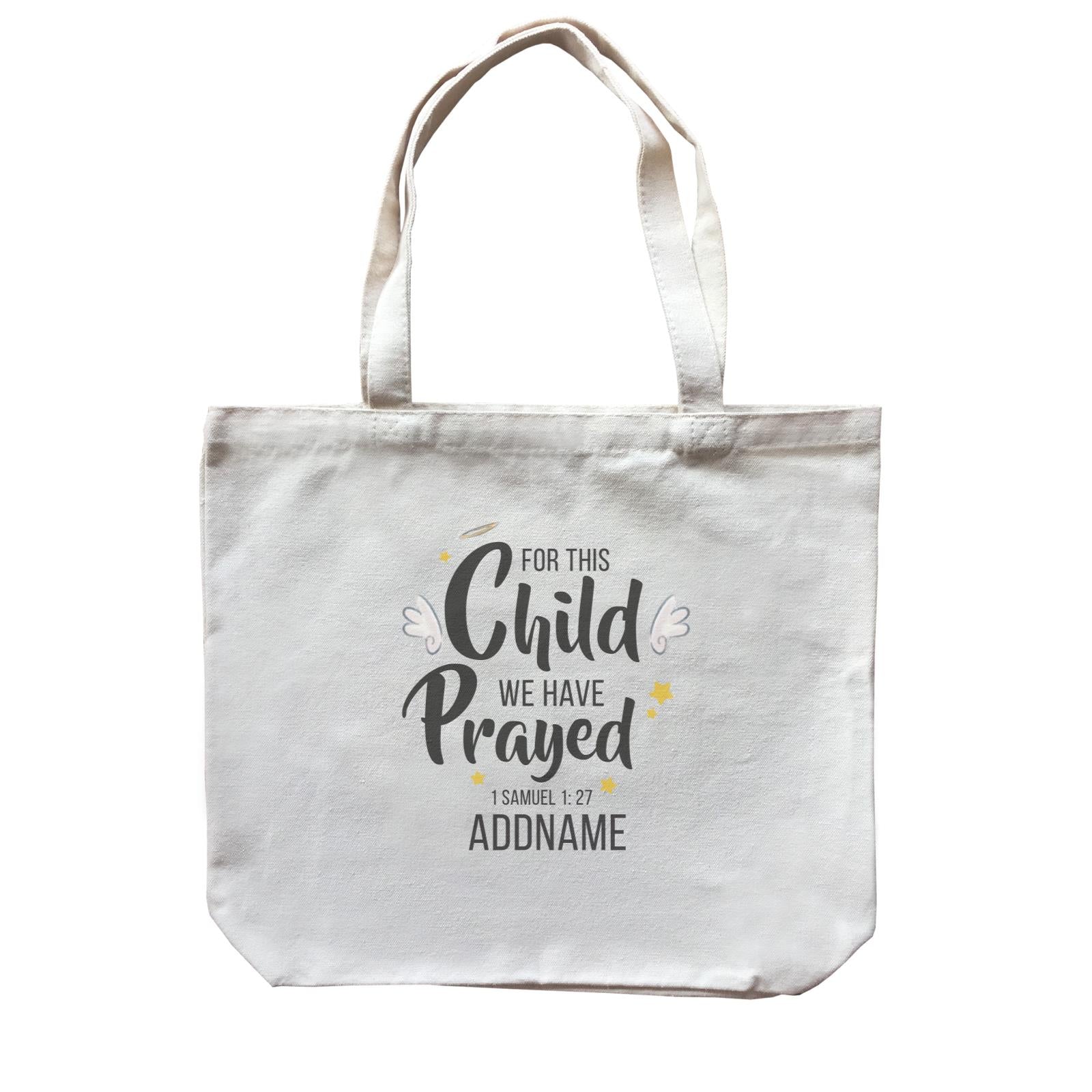 Gods Gift For This Child We Have Prayed 1 Samuel 1.27 Addname Canvas Bag