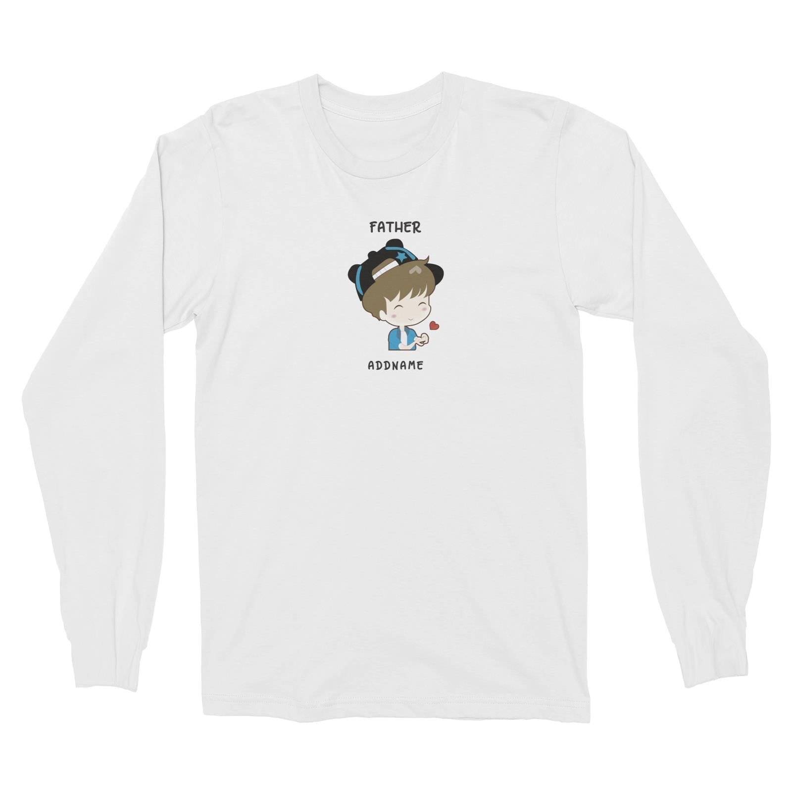 My Lovely Family Series Daddy Addname Long Sleeve Unisex T-Shirt (FLASH DEAL)