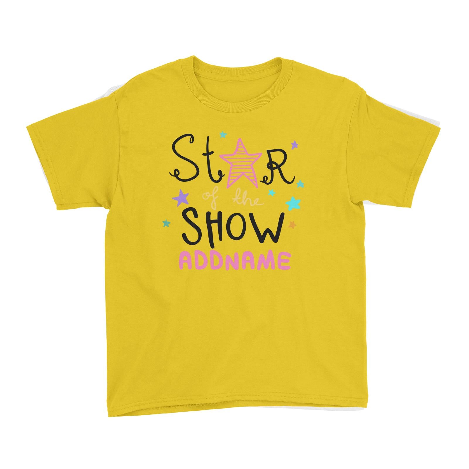 Children's Day Gift Series Star Of The Show Pink Addname Kid's T-Shirt