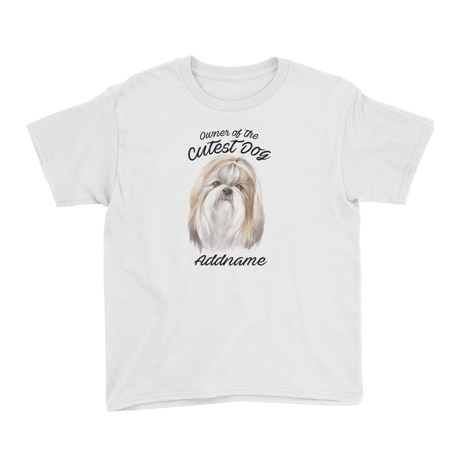 Watercolor Dog Owner Of The Cutest Dog Shih Tzu Addname Kid's T-Shirt