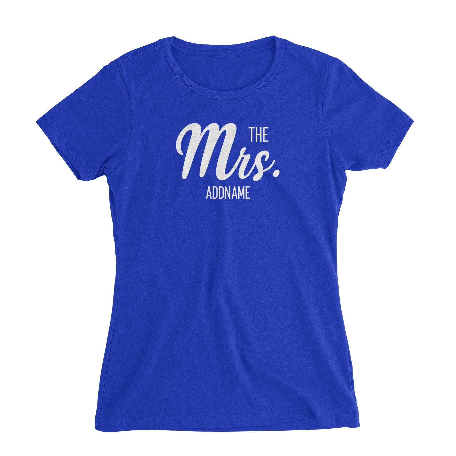 Husband and Wife The Mrs. Addname Women Slim Fit T-Shirt