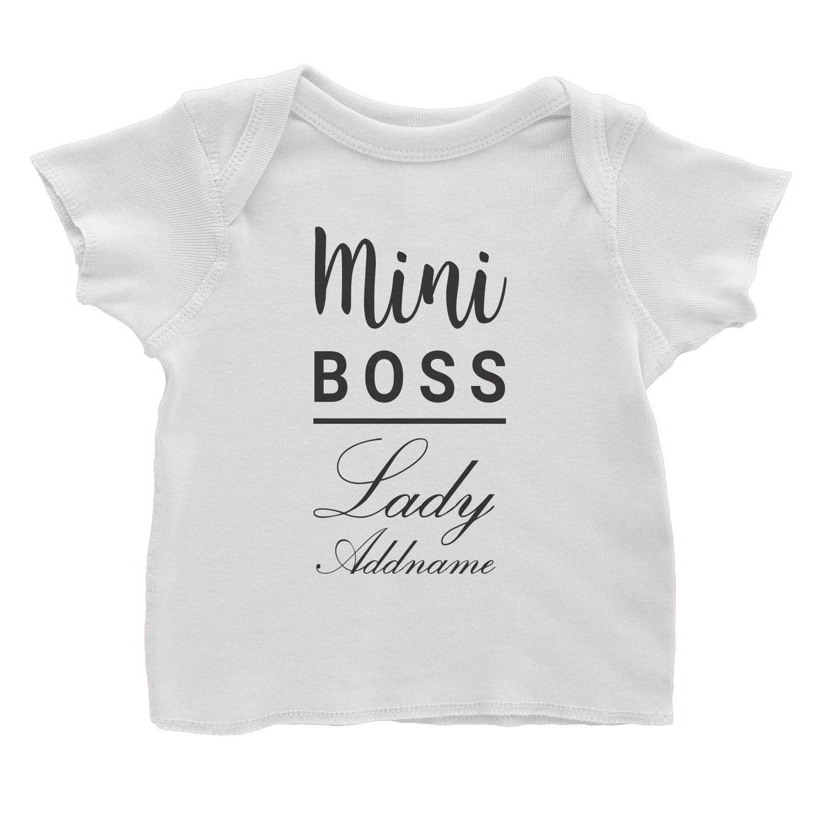 Mini Boss Lady Addname Baby T-Shirt  Matching Family Personalizable Designs