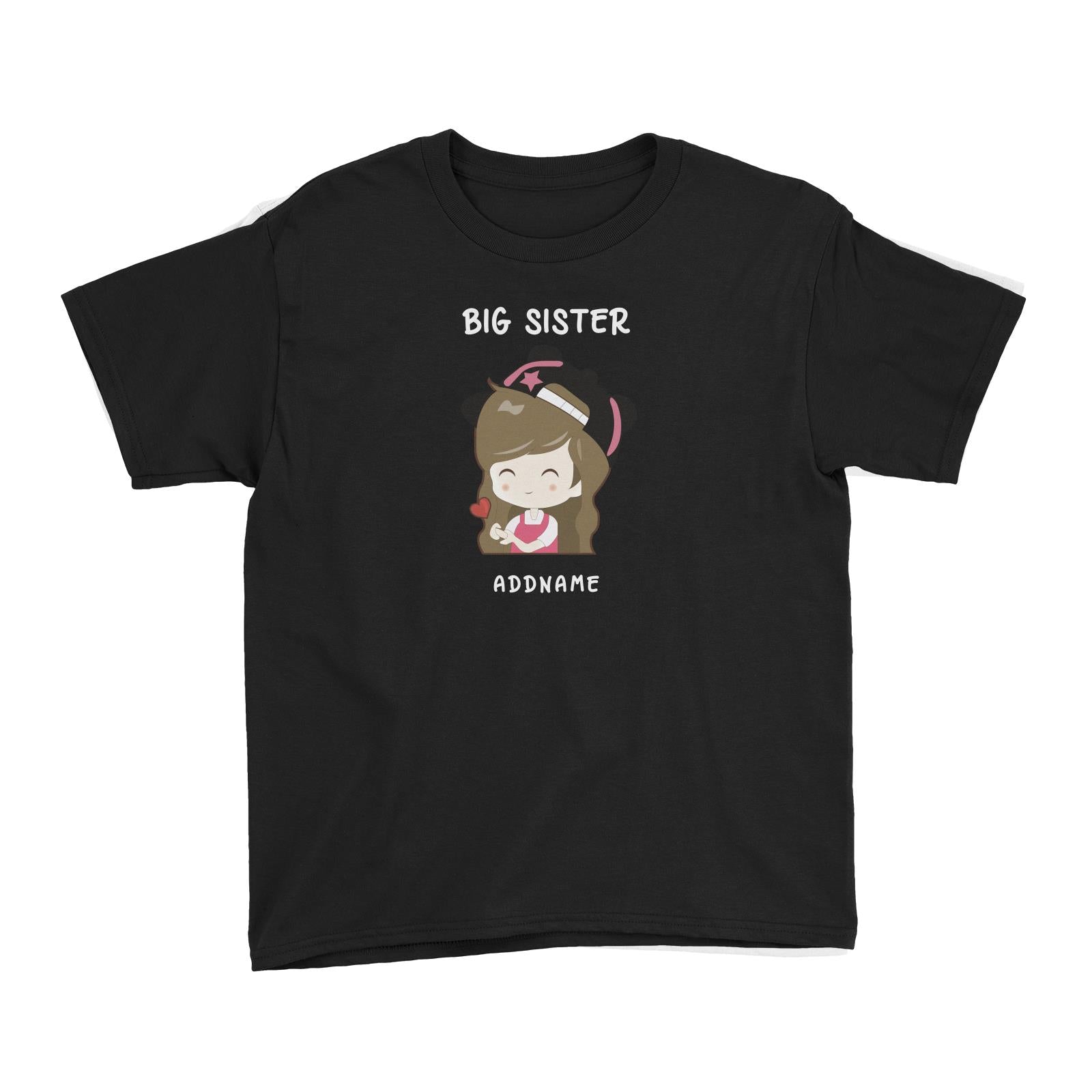My Lovely Family Series Big Sister Addname Kid's T-Shirt
