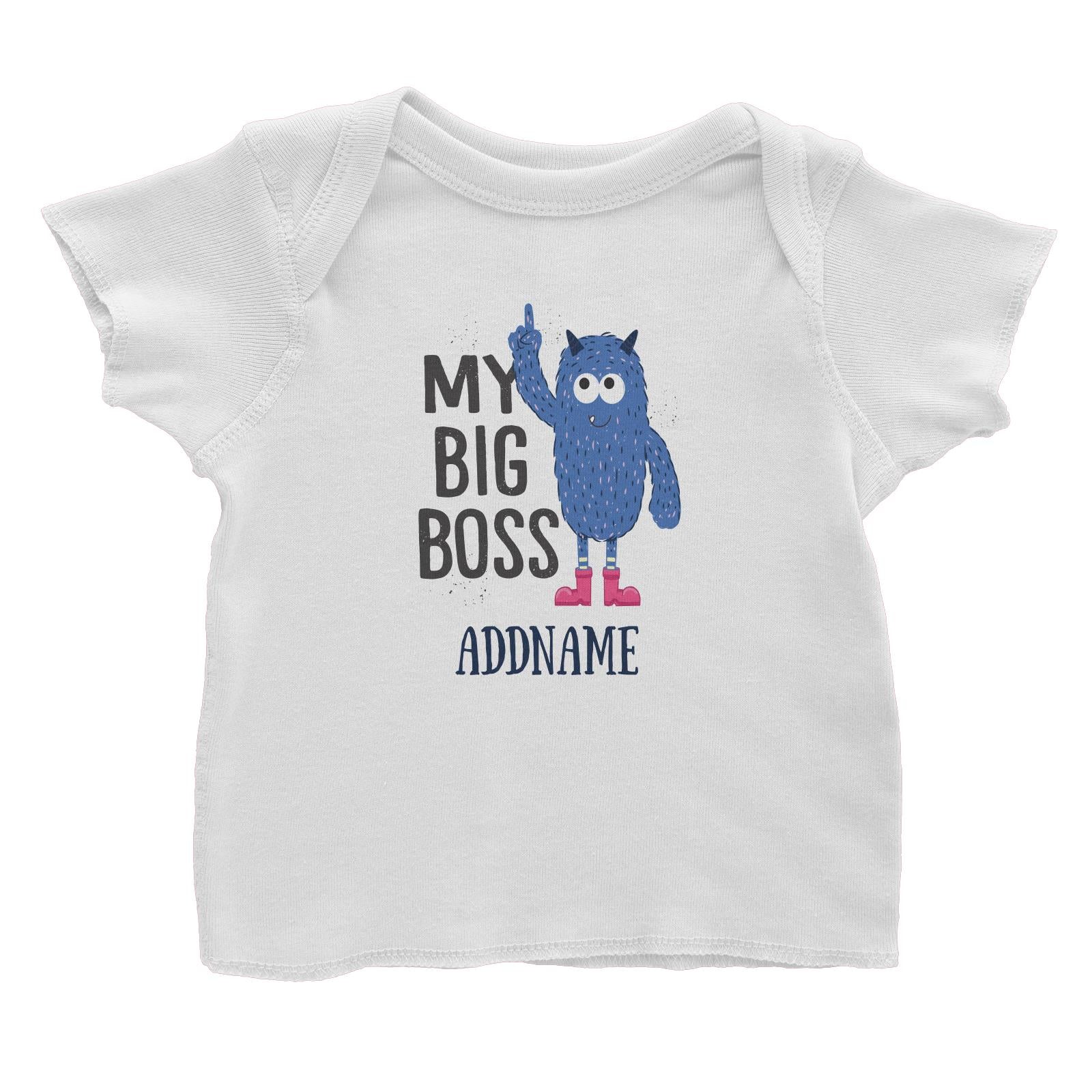 Cool Cute Monster My Big Boss Addname Baby T-Shirt