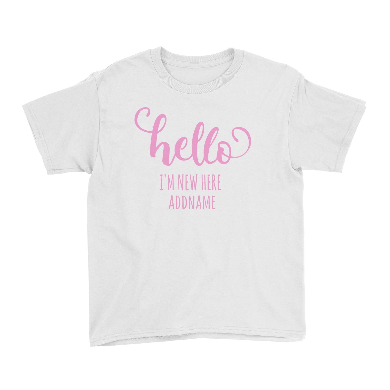 Pink Hello I'm New Here White Kid's T-Shirt