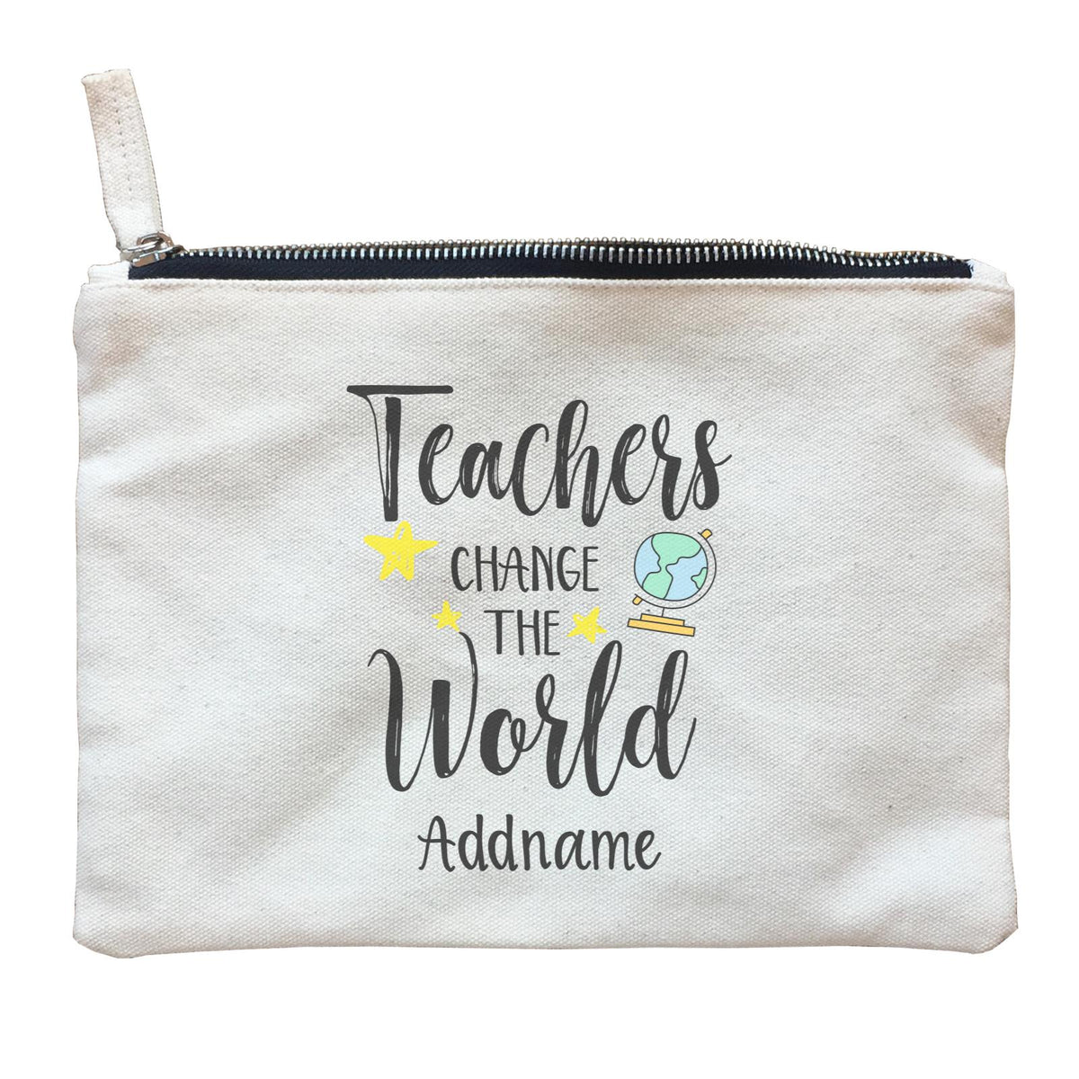 Teacher Quotes Teachers Change The World Addname Zipper Pouch