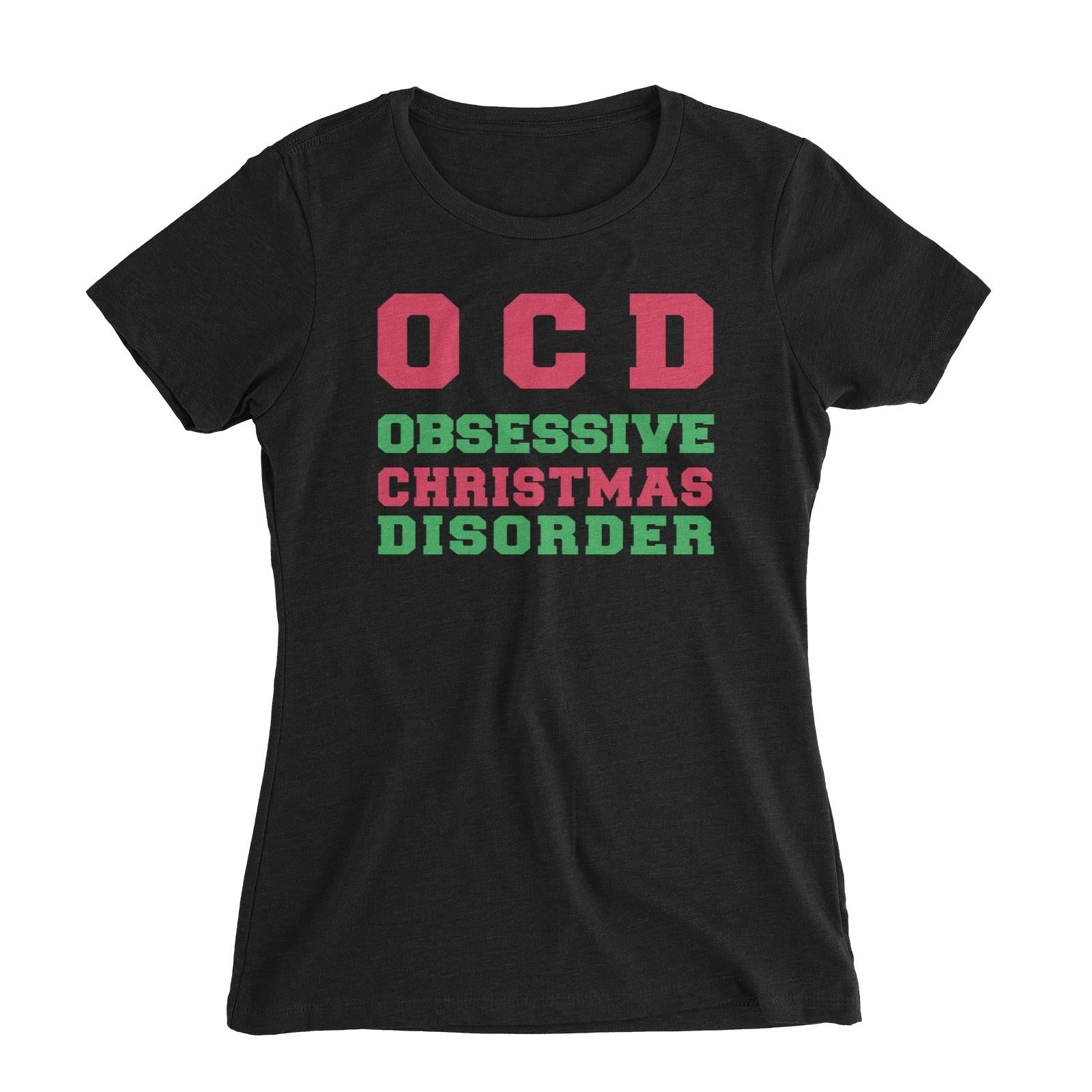 Obsessive Christmas Disorder Women's Slim Fit T-Shirt  Funny