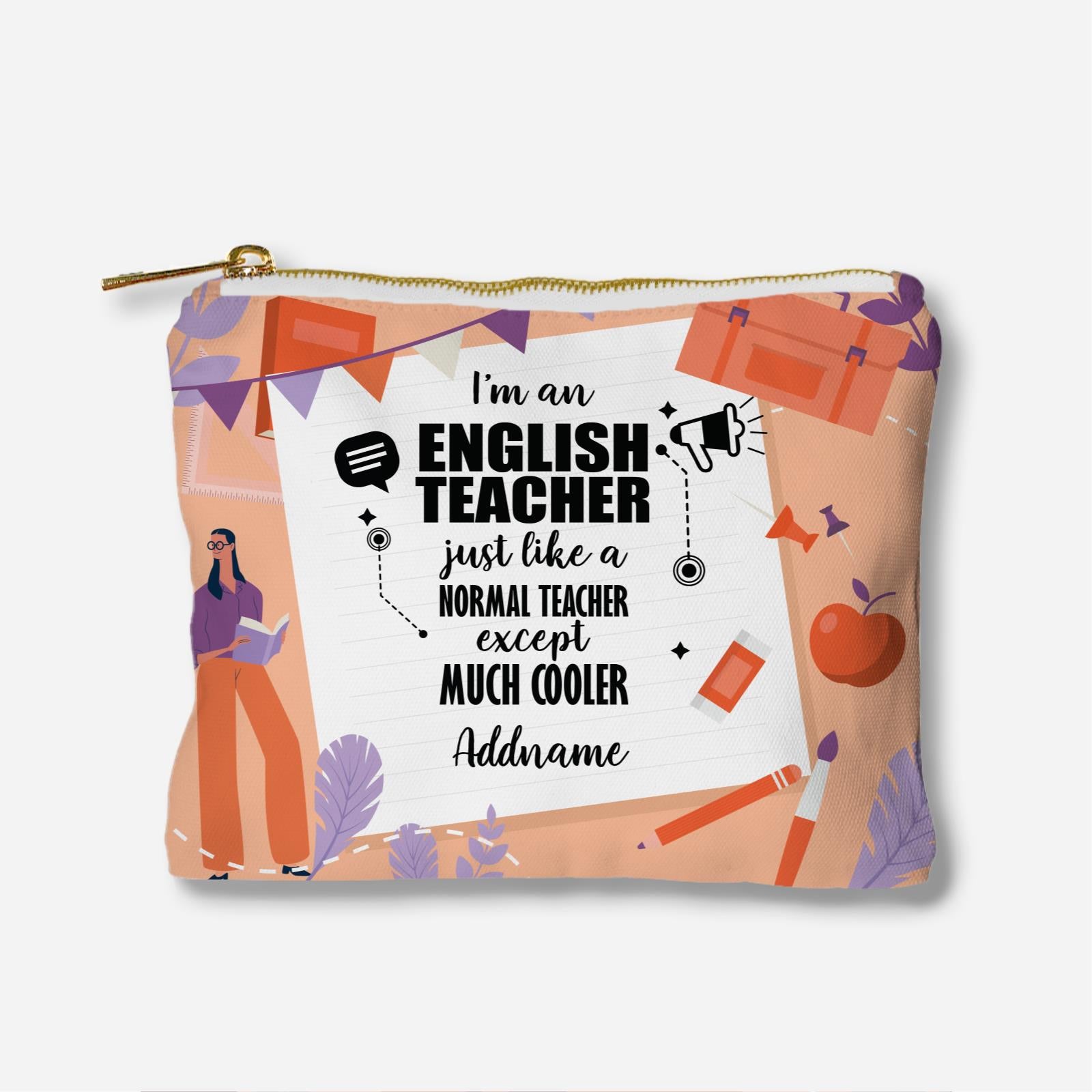 Subject Teachers 3 I'M A English Teacher Full Print Zipper Pouch