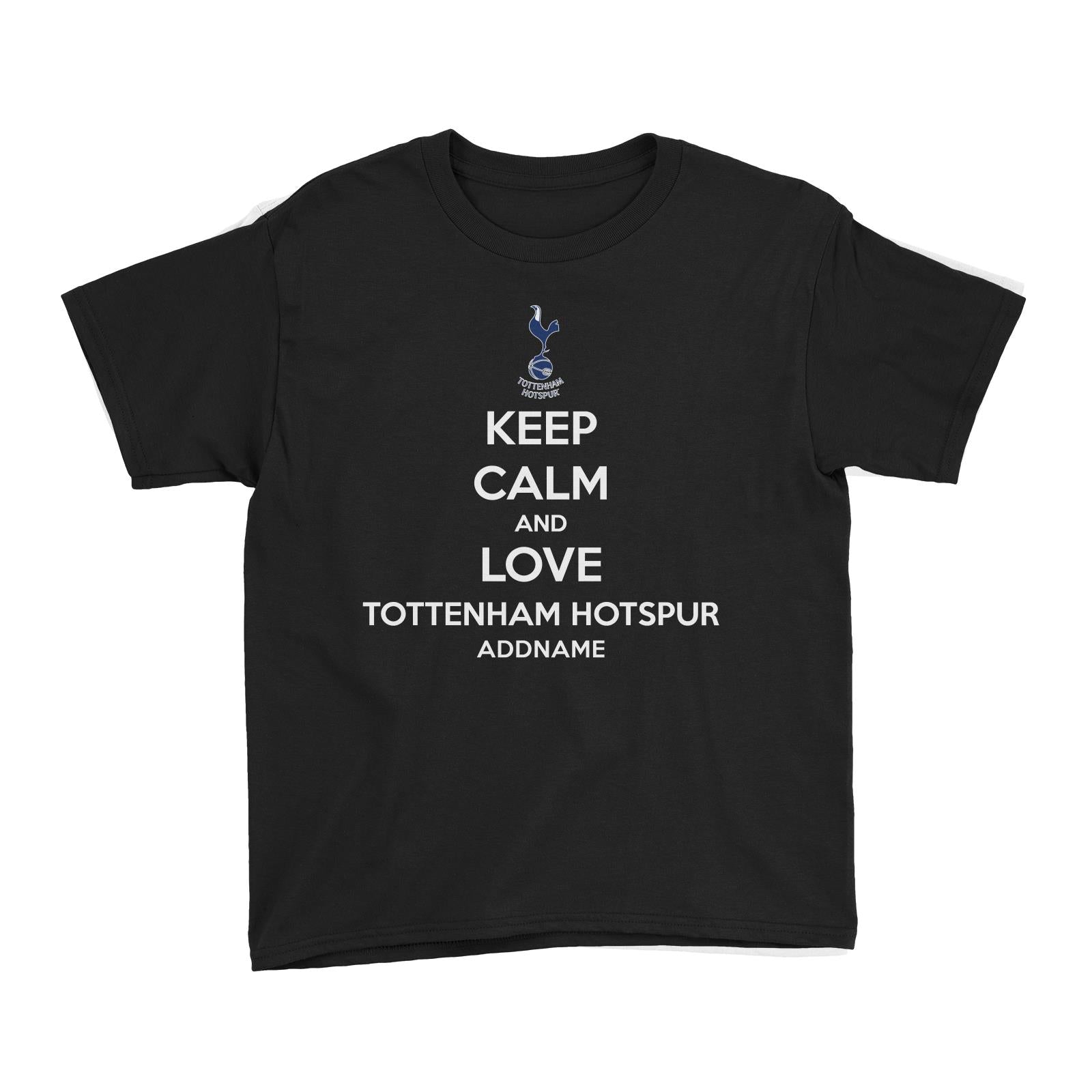 Tottenham Hotspur Football Keep Calm And Love Series Addname Kid's T-Shirt