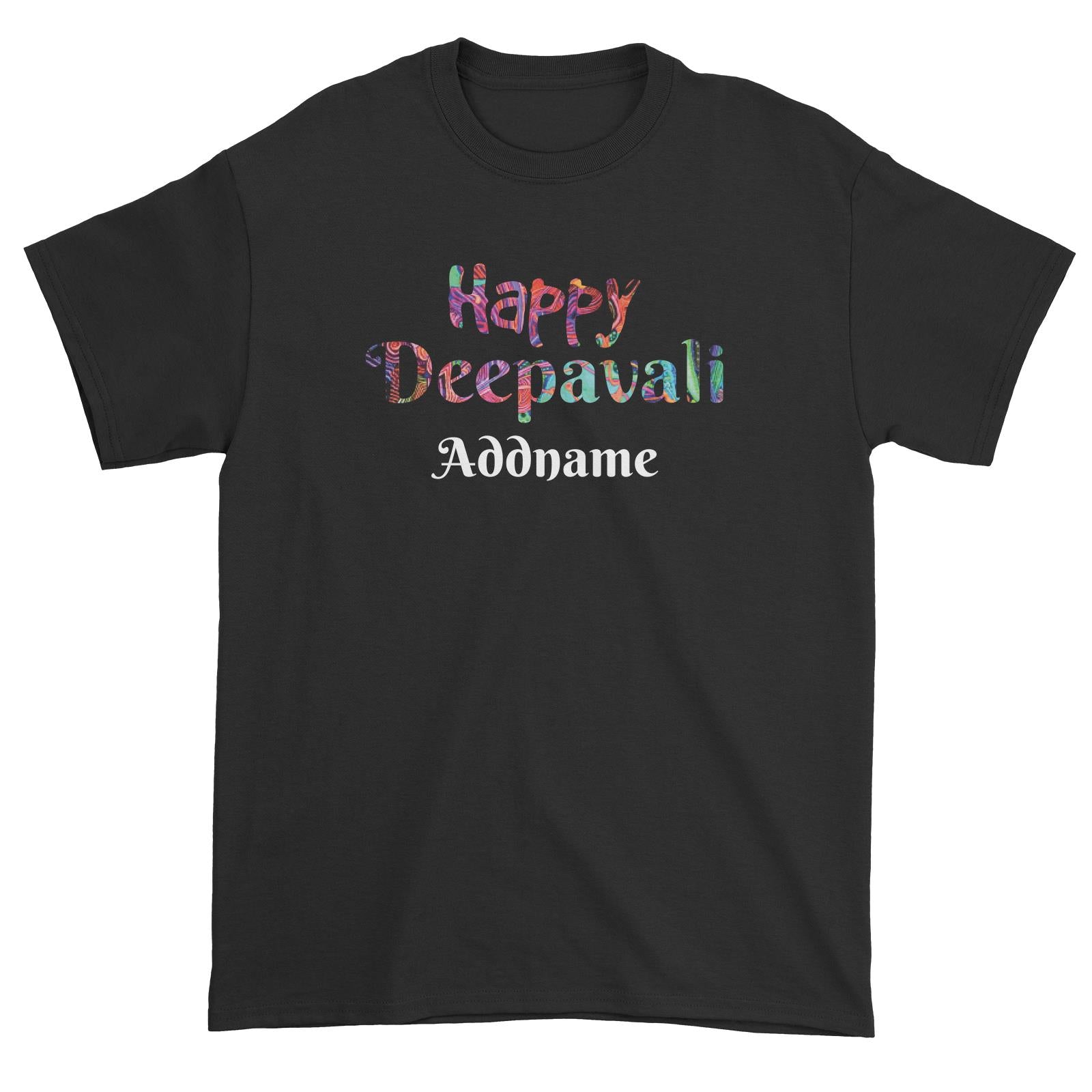 Deepavali Series Happy Deepavali Colourful Typography Unisex T-Shirt
